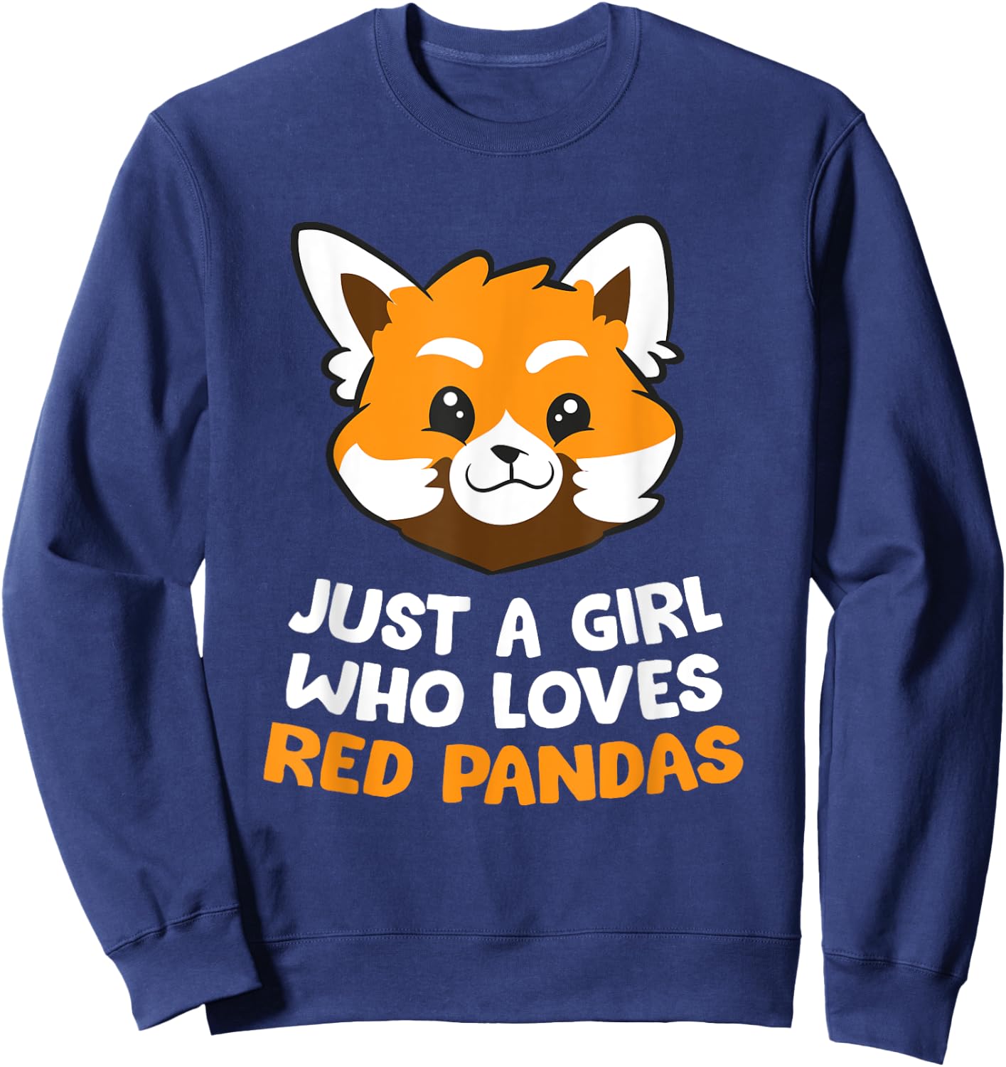 Just a Girl Who Loves Red Pandas Sweatshirt - Sweatshirt | Navy