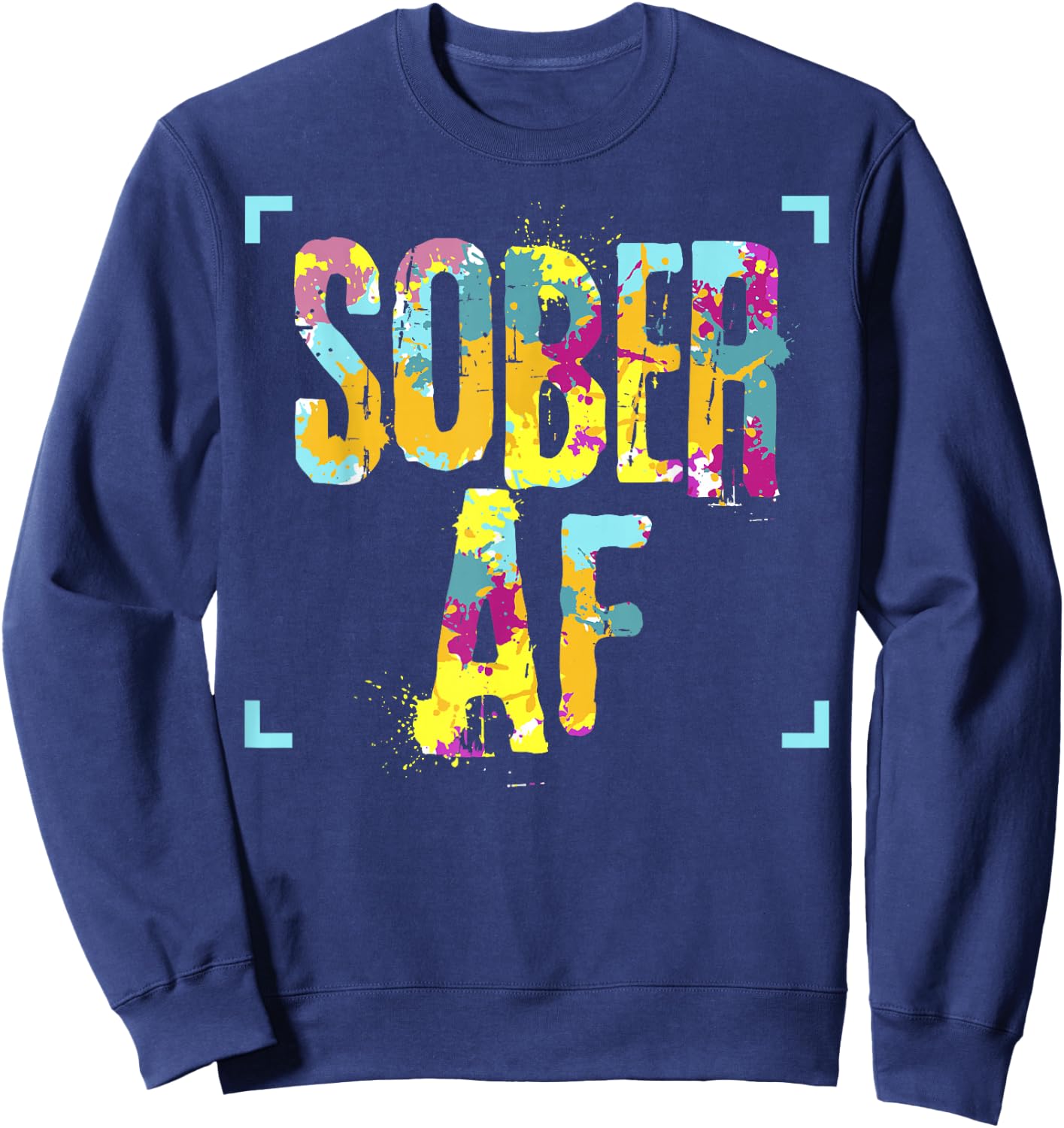 Funny Sobriety Gift 12 Step Program Gift Sober AF Sweatshirt - Sweatshirt | Navy