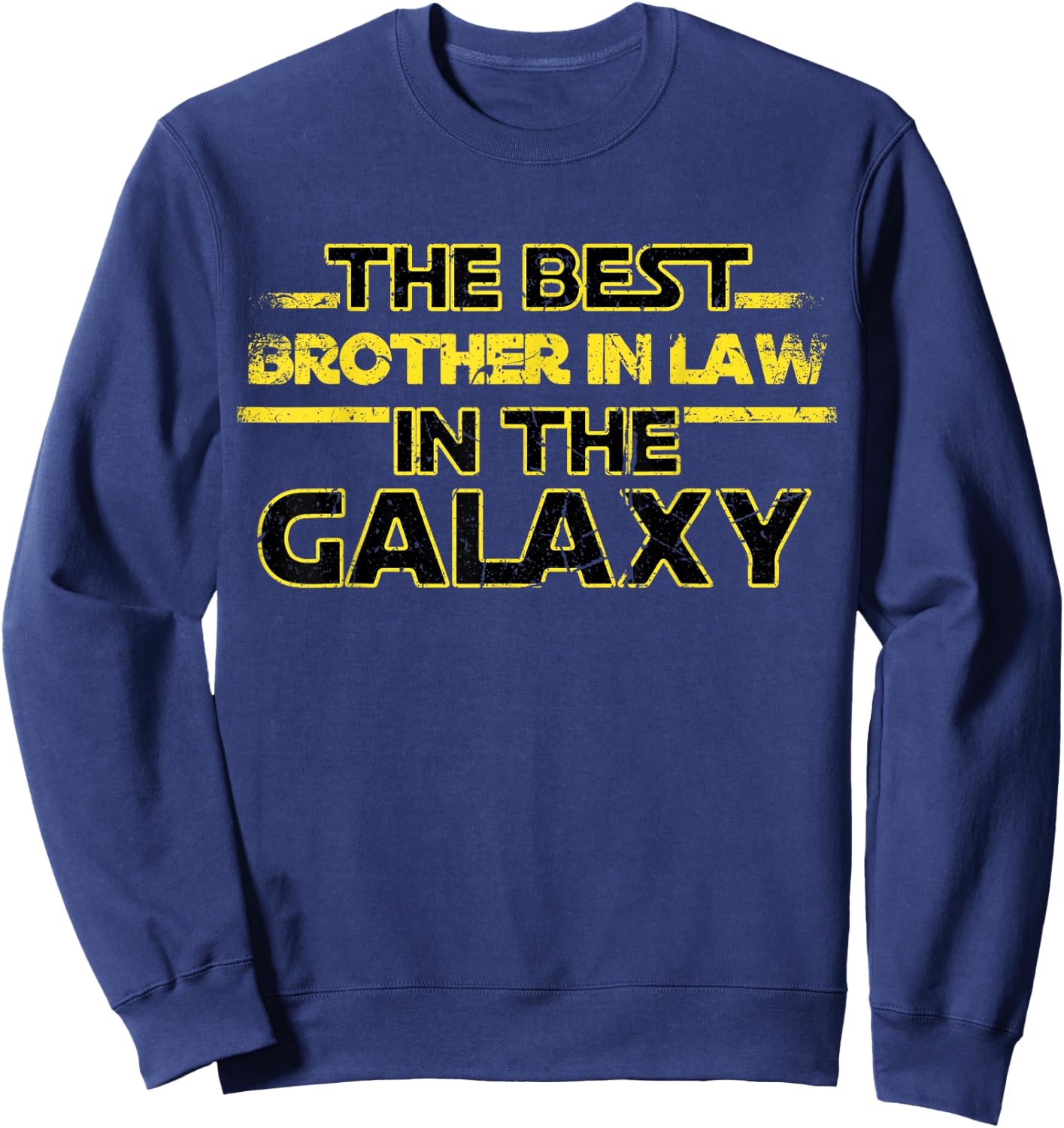Best Brother in Law of the Galaxy Brother-In-Law Vintage Sweatshirt - Sweatshirt | Navy