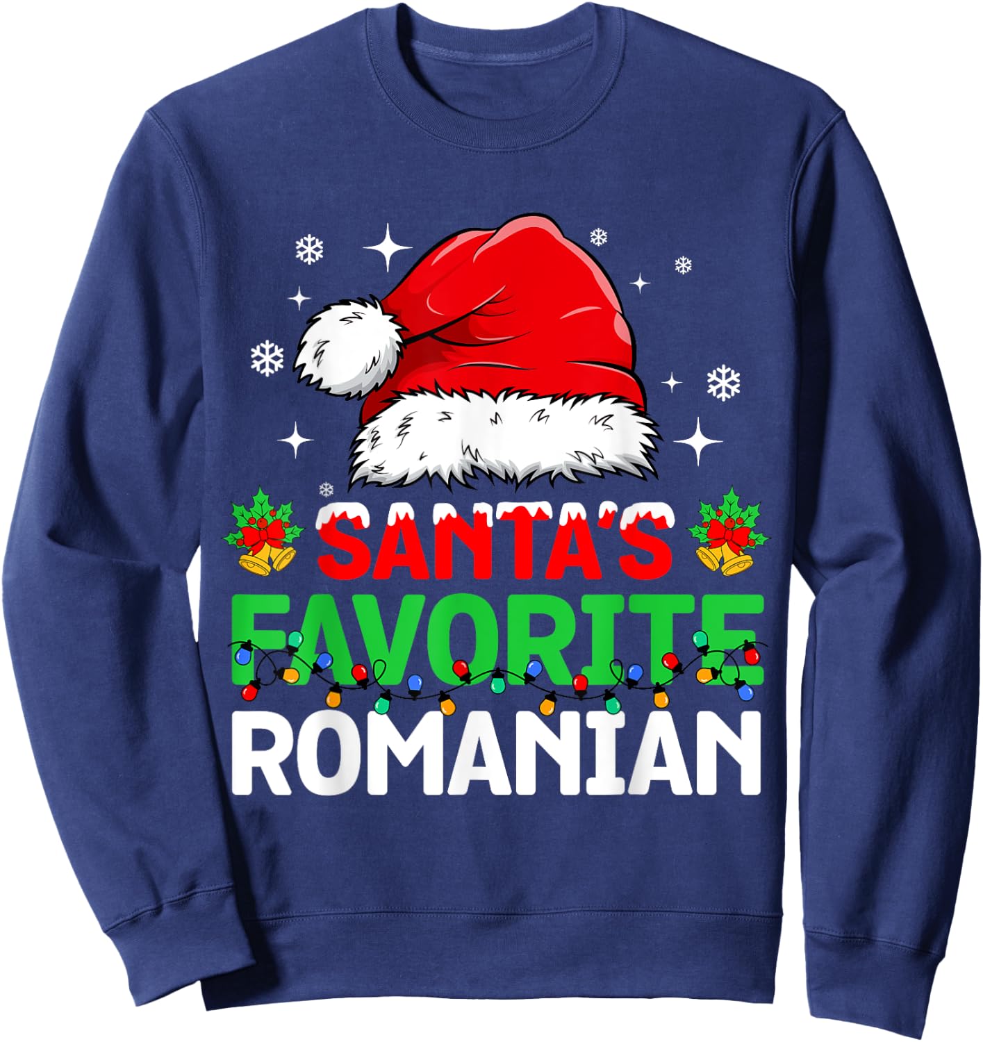 Santa's Favorite Romanian Christmas Family Matching Sweatshirt - Sweatshirt | Navy