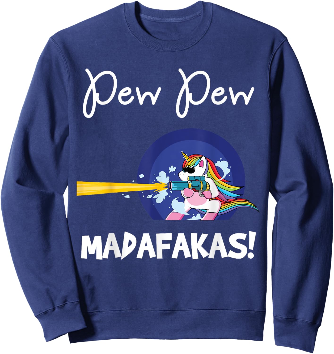 PEW Madafakas Funny fantasy Unicorn With Gun White Sweatshirt - Sweatshirt | Navy