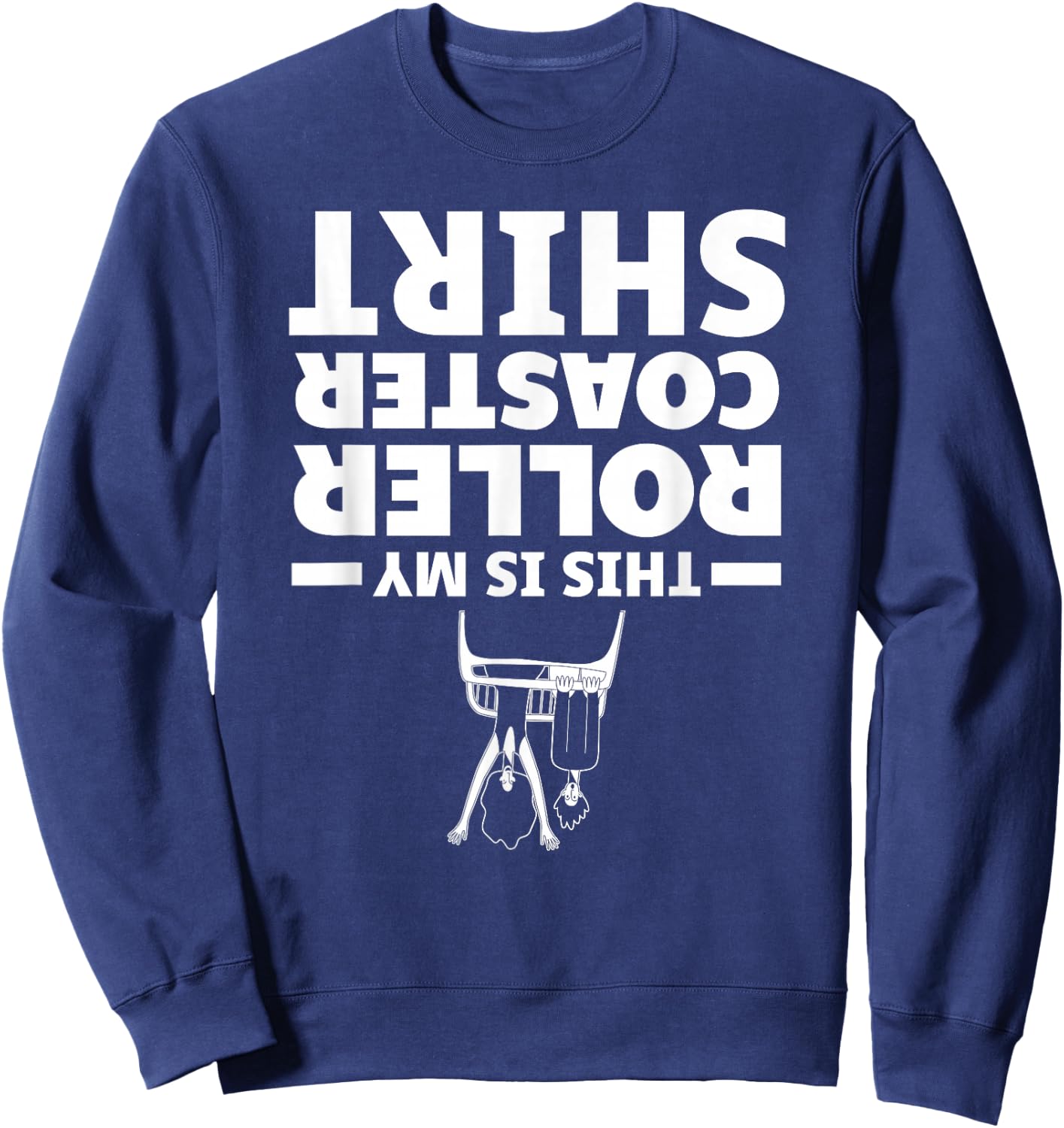 Funny This Is My Roller Coaster Shirt Amusement Theme Park Sweatshirt - Sweatshirt | Navy