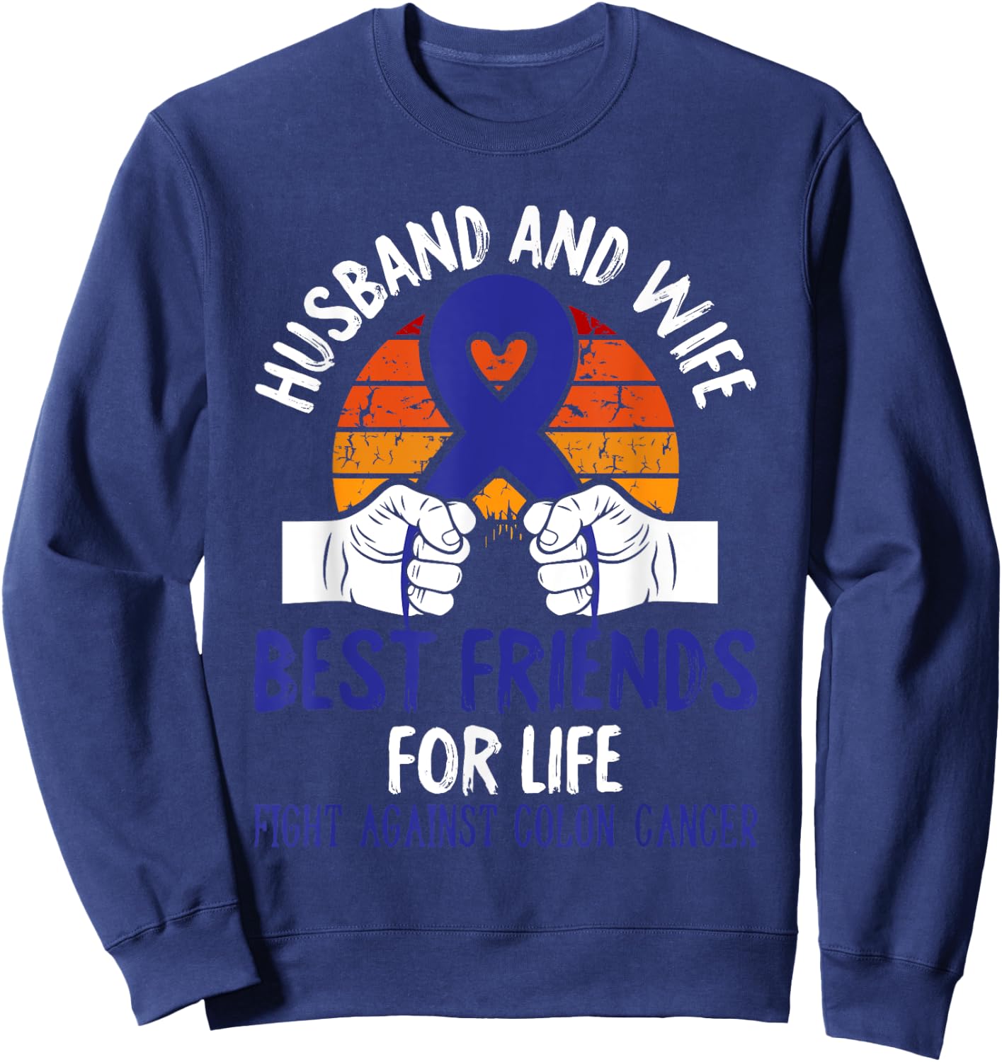 Husband And Wife Colon Cancer Awareness Fight Retro Gifts Sweatshirt - Sweatshirt | Navy