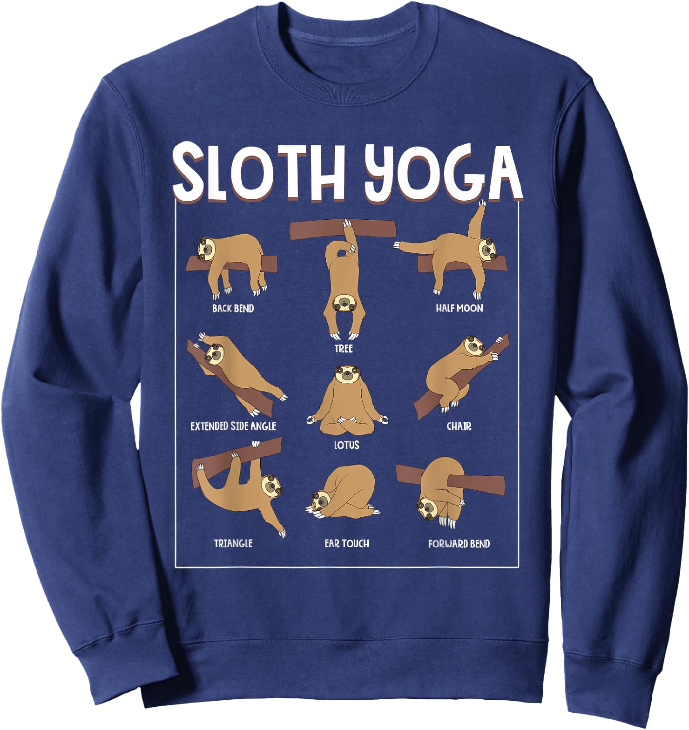 Funny Sloth Yoga Gift Slow Animal Exercise Lovers Men Women Sweatshirt - Sweatshirt | Navy