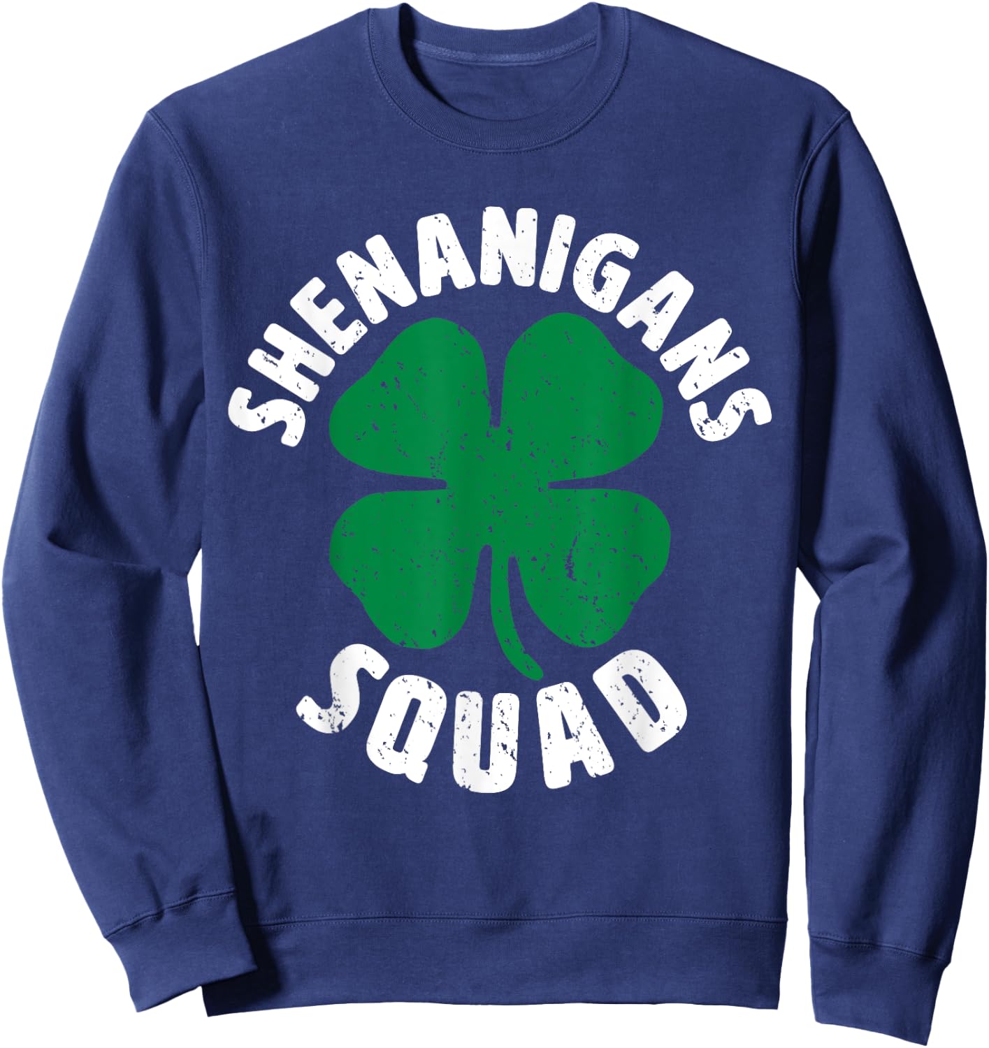 Shenanigan Squad Funny St Patricks Day Group Drinking Sweatshirt - Sweatshirt | Navy