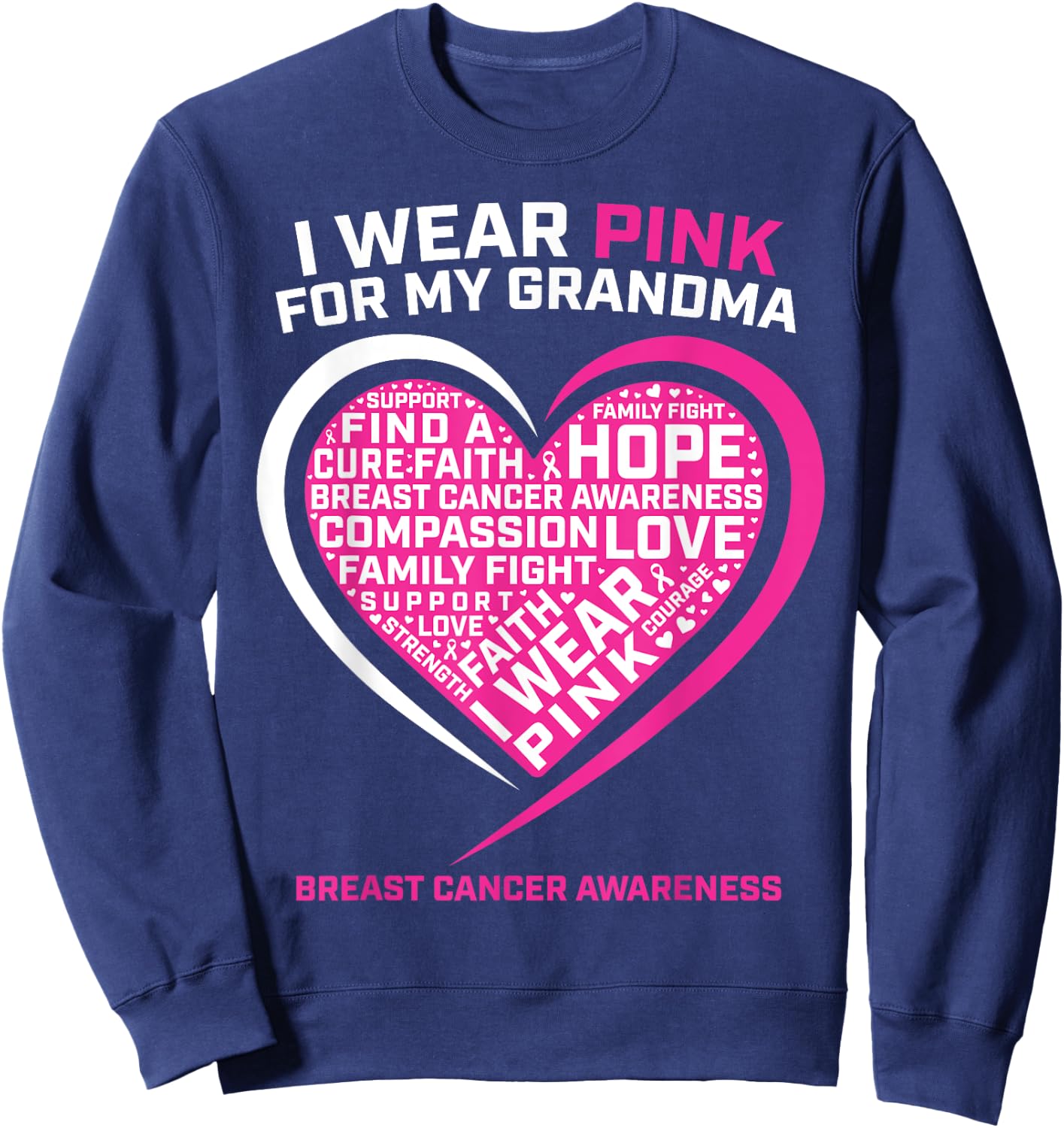 Kids Gift I Wear Pink For My Grandma Breast Cancer Awareness Sweatshirt - Sweatshirt | Navy