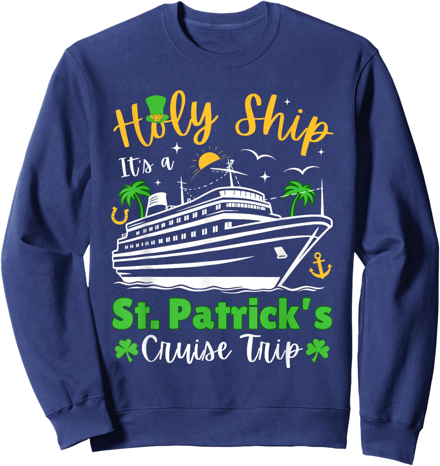 St. Patrick's Day 2024 Cruise, Family Matching Cruise Squad Sweatshirt - Sweatshirt | Navy