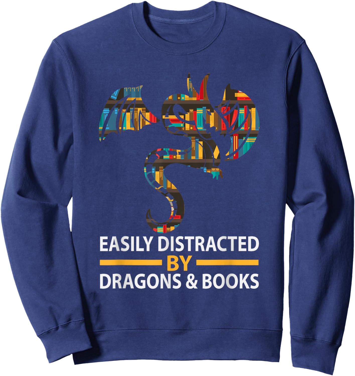 Easily Distracted By Books And Dragon Sweatshirt - Sweatshirt | Navy