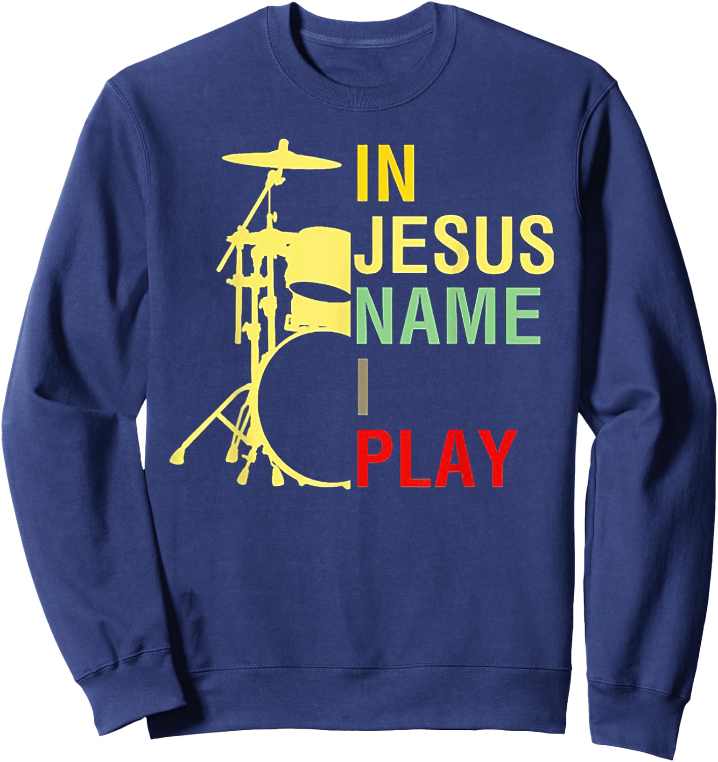 In Jesus Name I Play Vintage Drum Sweatshirt - Sweatshirt | Navy