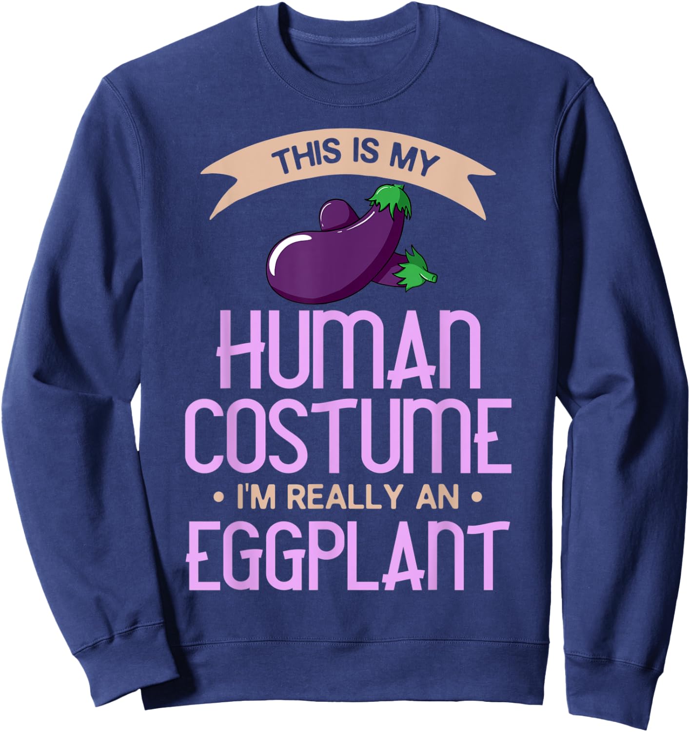 Eggplant Costume Gift Funny Indian Parmesan Sweatshirt - Sweatshirt | Navy