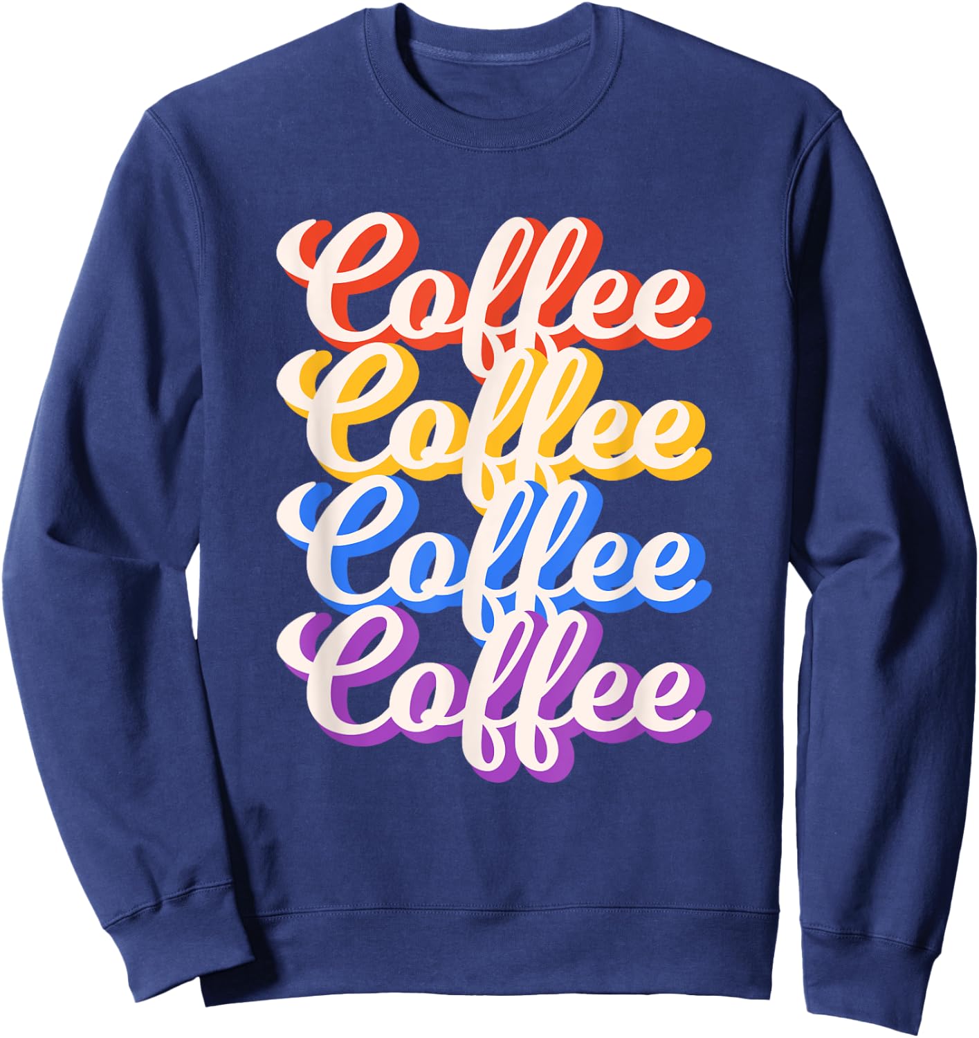 Coffee Coffee Coffee Coffee Graphical Letters Sweatshirt - Sweatshirt | Navy