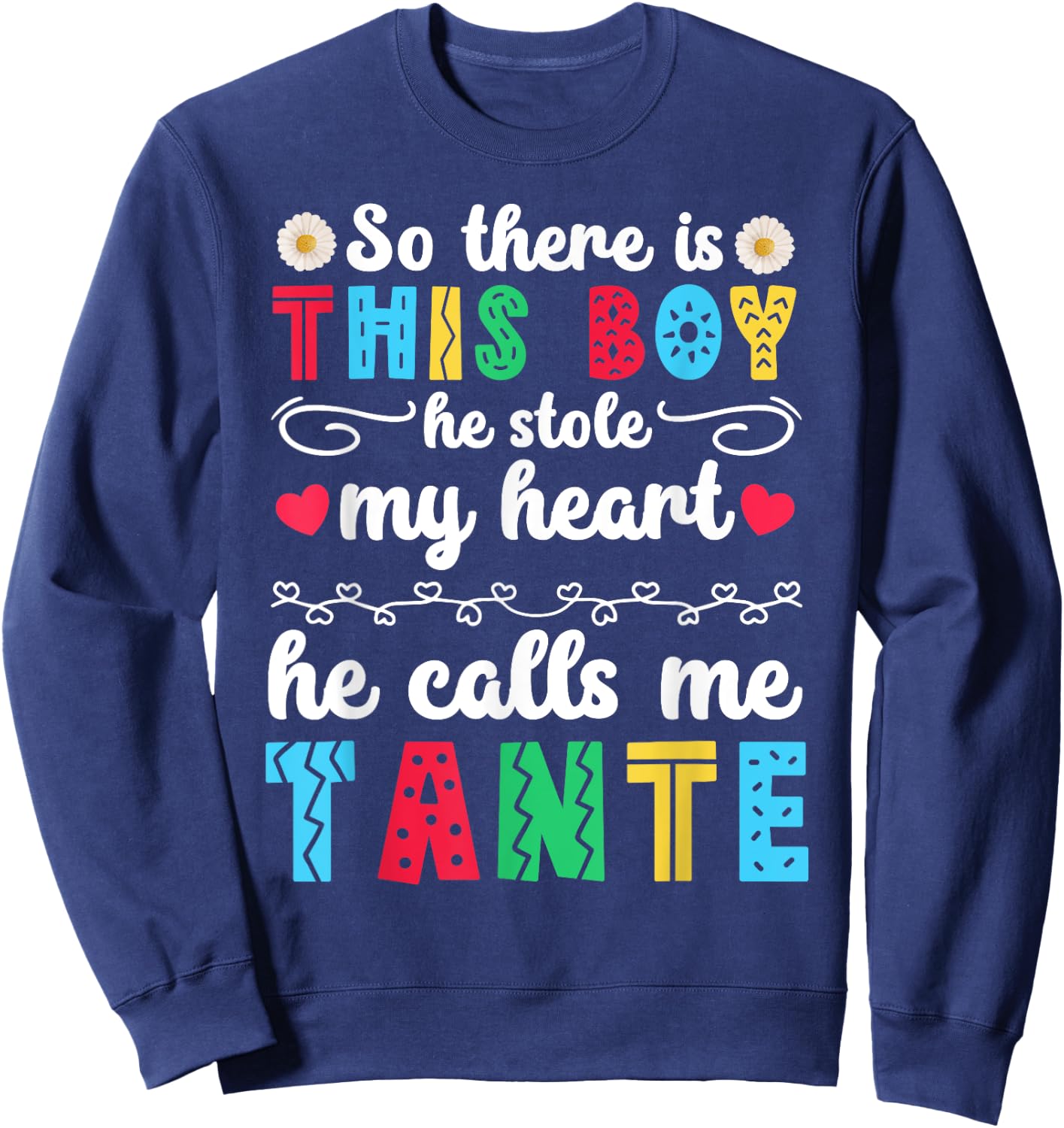 He Calls Me Tante Aunt Tante Auntie Sweatshirt - Sweatshirt | Navy