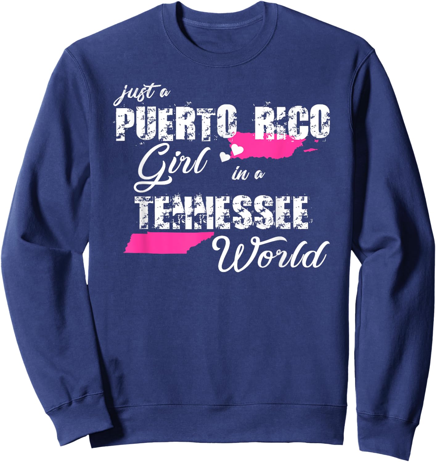Puerto Rico Shirts Just a Puerto Rico girl in a Tennessee Sweatshirt - Sweatshirt | Navy