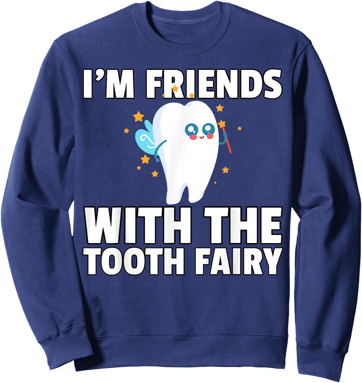 Tooth Fairy First Teeth For Girls Sweatshirt - Sweatshirt | Navy