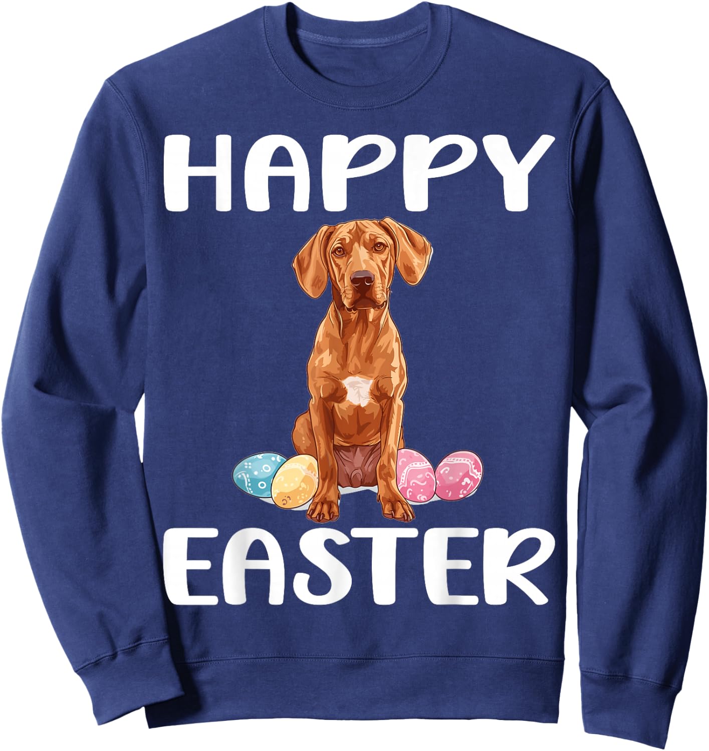 Rhodesian Ridgeback Dog Breed Happy Easter Men Women Kids Sweatshirt - Sweatshirt | Navy