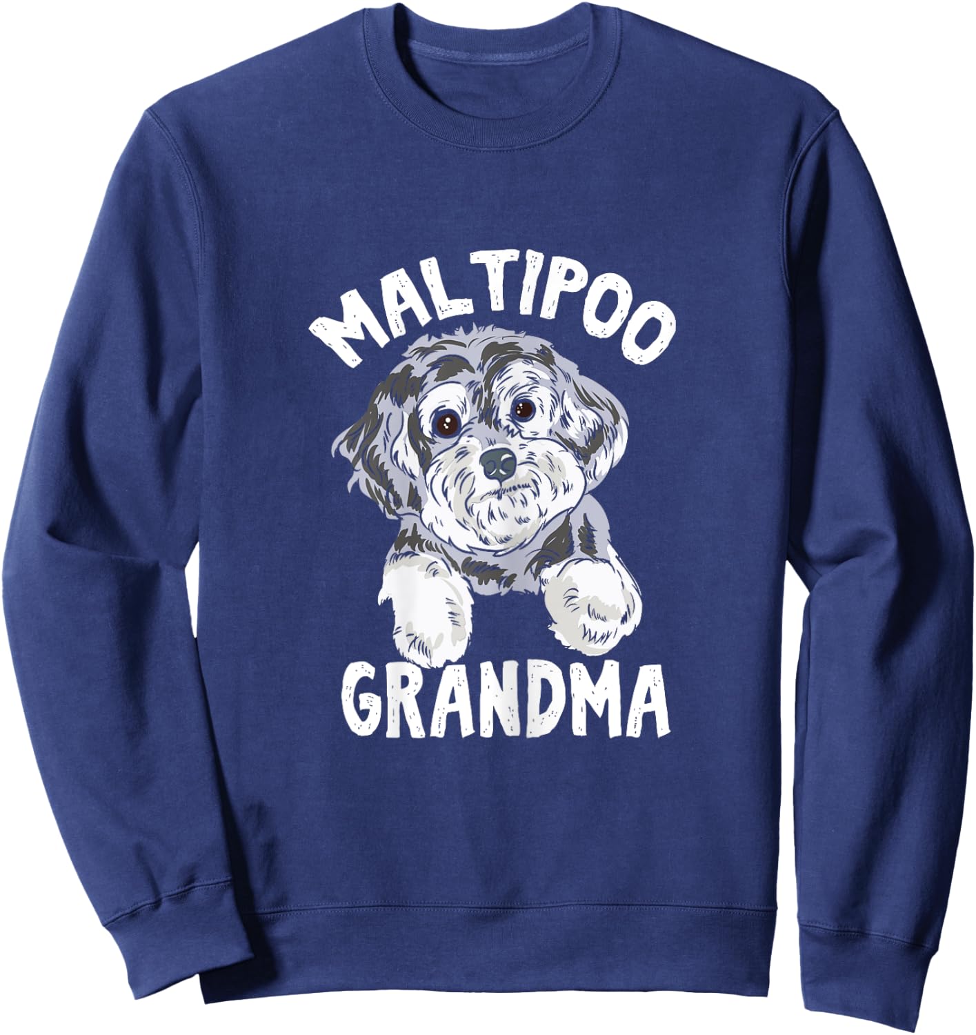 Maltipoo Grandma - Maltese Poodle Dog Granny Maltipoo Puppy Women Sweatshirt - Sweatshirt | Navy