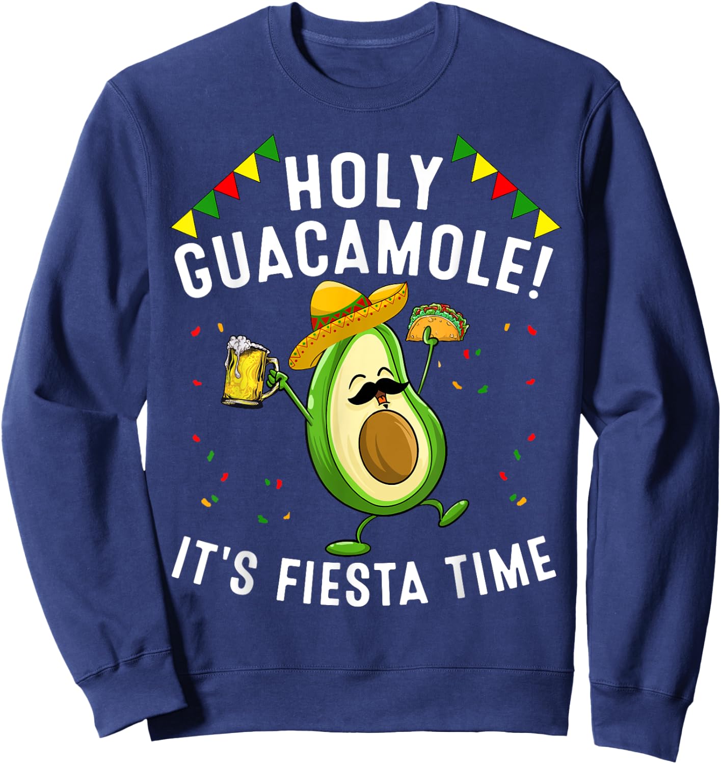Funny Holy Guacamole Fiesta Cinco De Mayo Gift Cute Mexican Sweatshirt - Sweatshirt | Navy