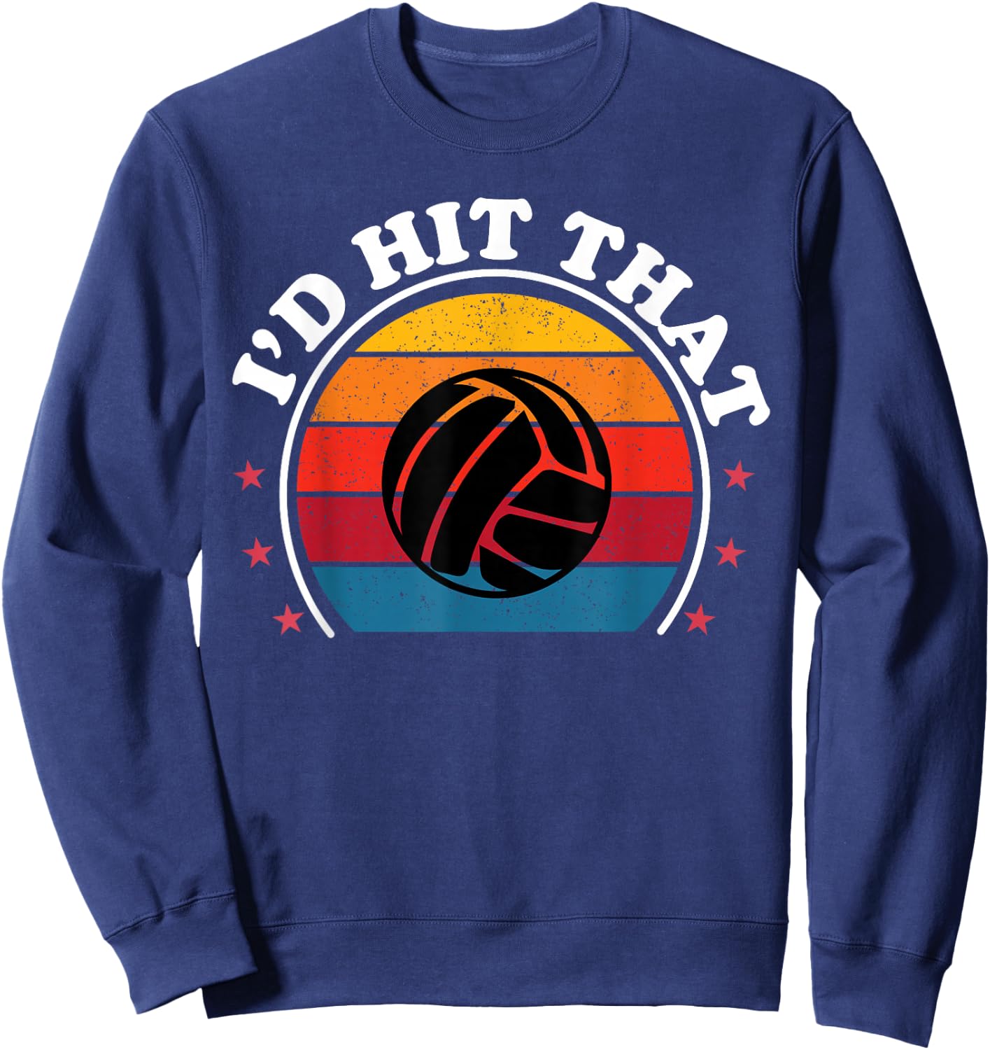 Retro I'd Hit That Funny Volleyball Player Girls Women Sweatshirt - Sweatshirt | Navy
