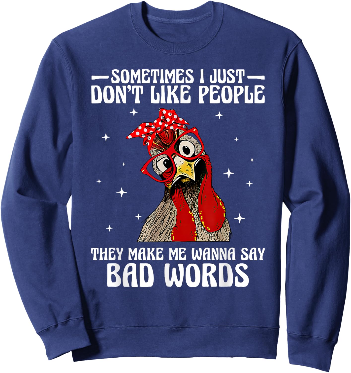 Sometimes I just don't like people they make me wanna say Sweatshirt - Sweatshirt | Navy
