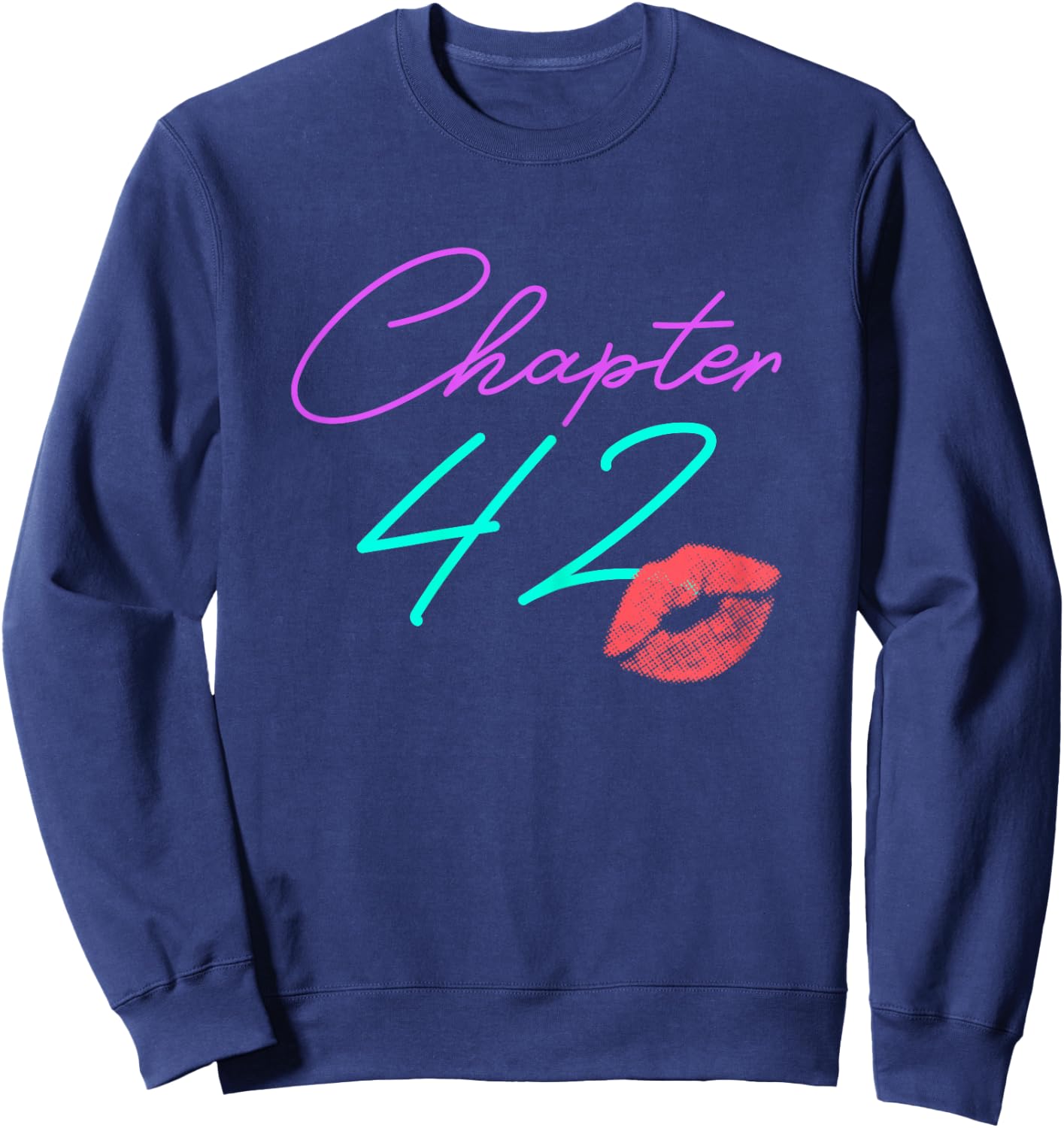 42nd Birthday Funny Pink Women Gift Sweatshirt - Sweatshirt | Navy