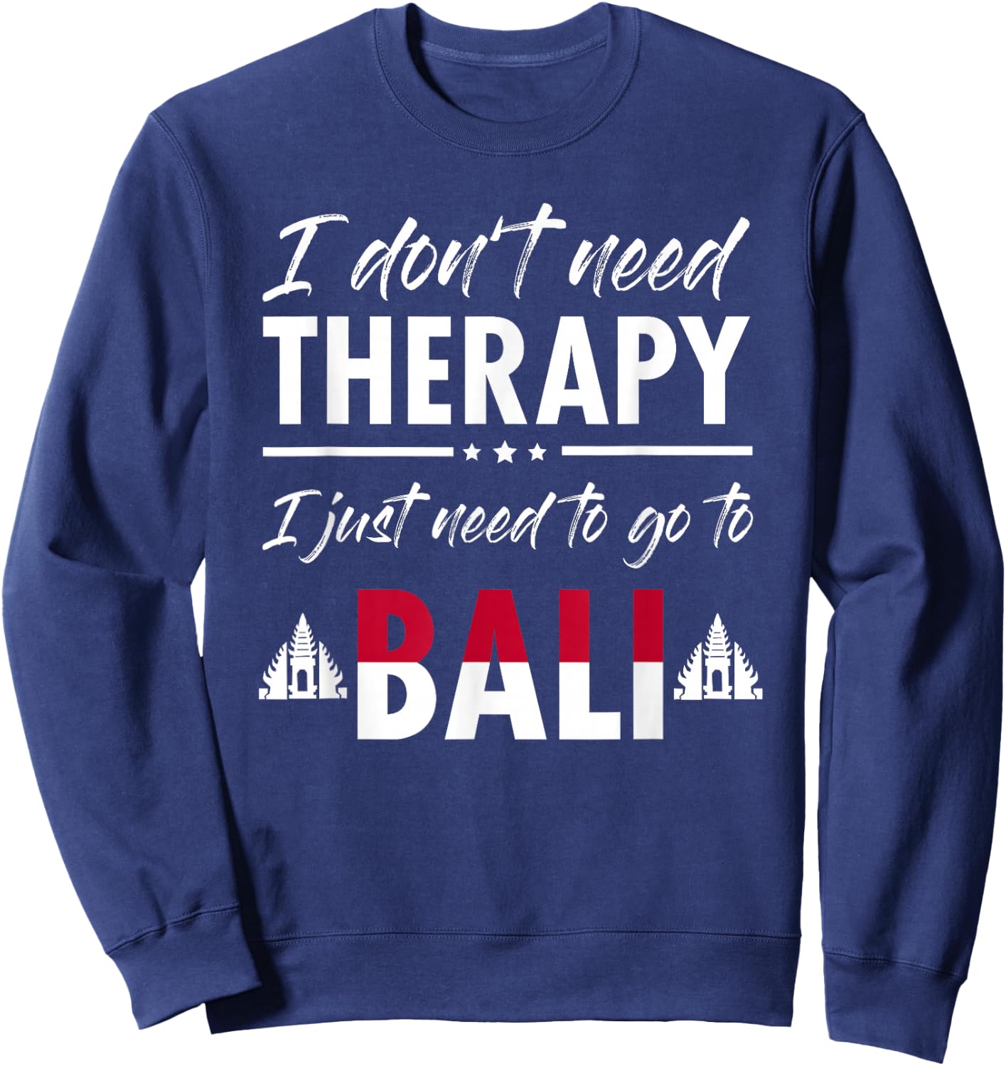 Bali Travel Gift Indonesia Asian Lover Sweatshirt - Sweatshirt | Navy