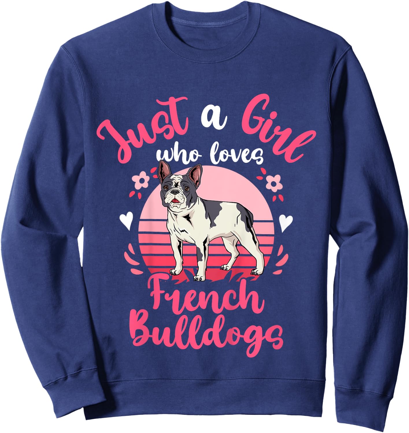 Kids French Bulldog Just a Girl Who Loves French Bulldogs Sweatshirt - Sweatshirt | Navy