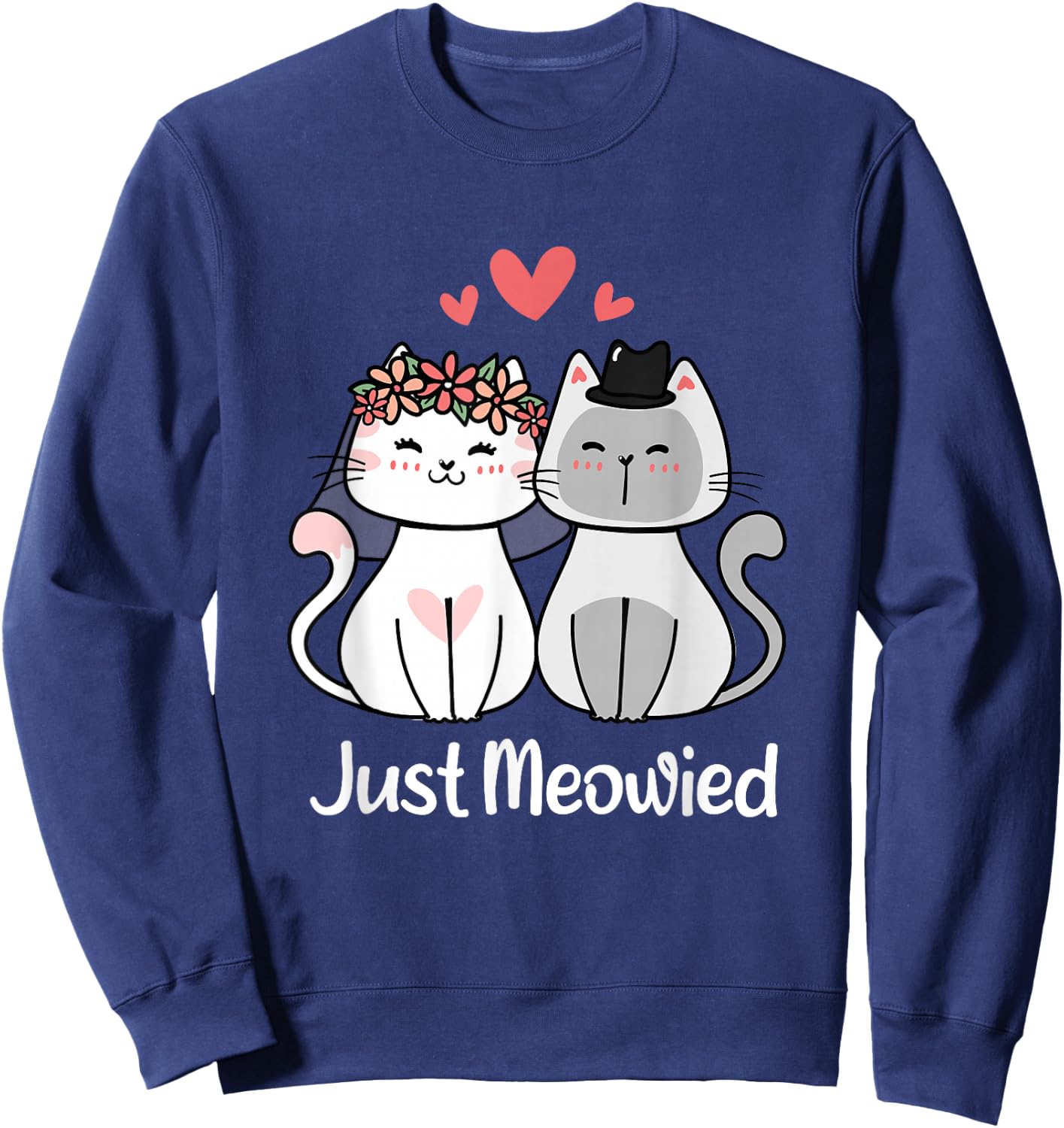 Just Meowied Frisch Married Cats Married Couple Sweatshirt - Sweatshirt | Navy