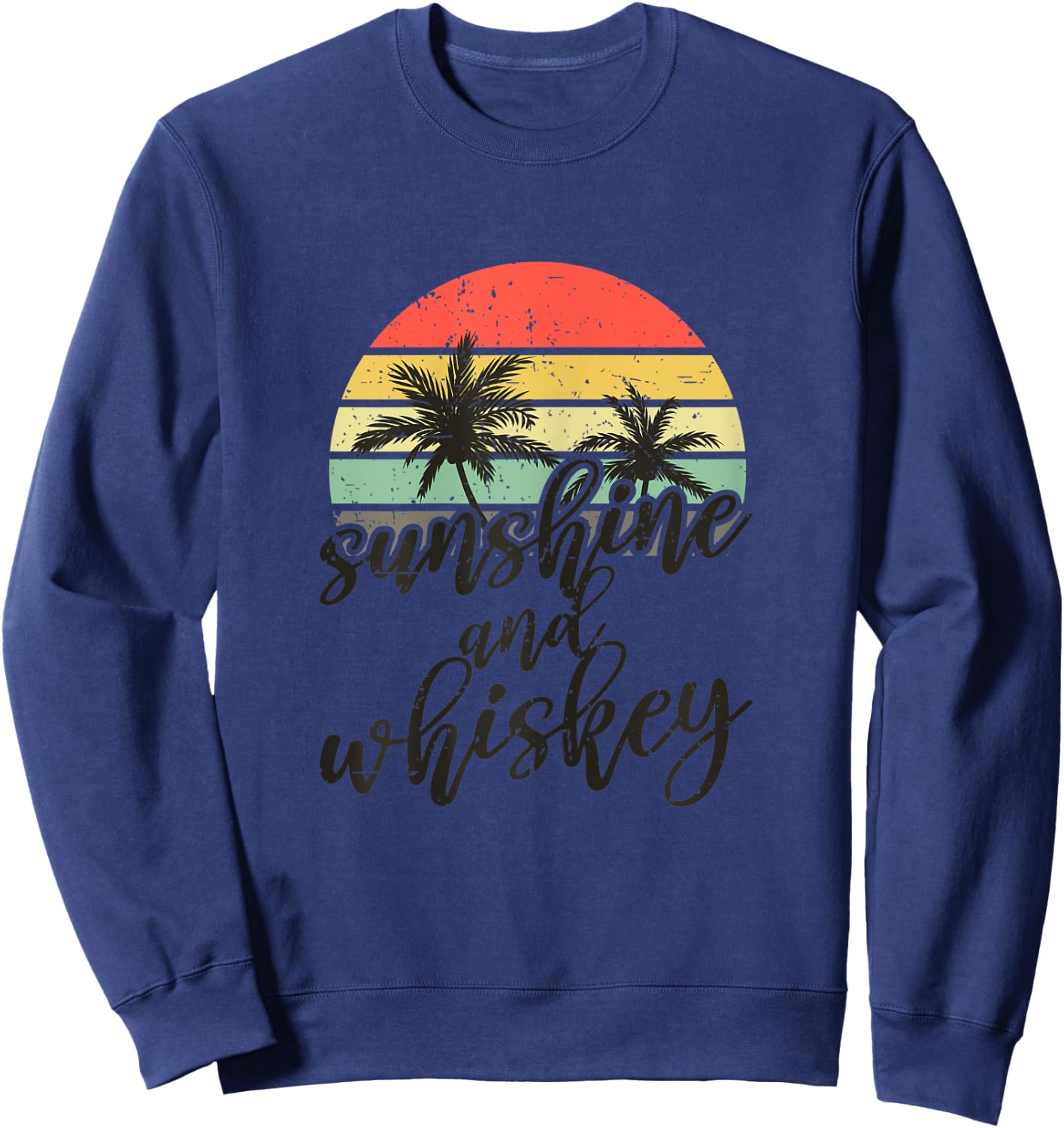 Sunshine And Whiskey Ladies Tropical Day Drinking Sweatshirt - Sweatshirt | Navy