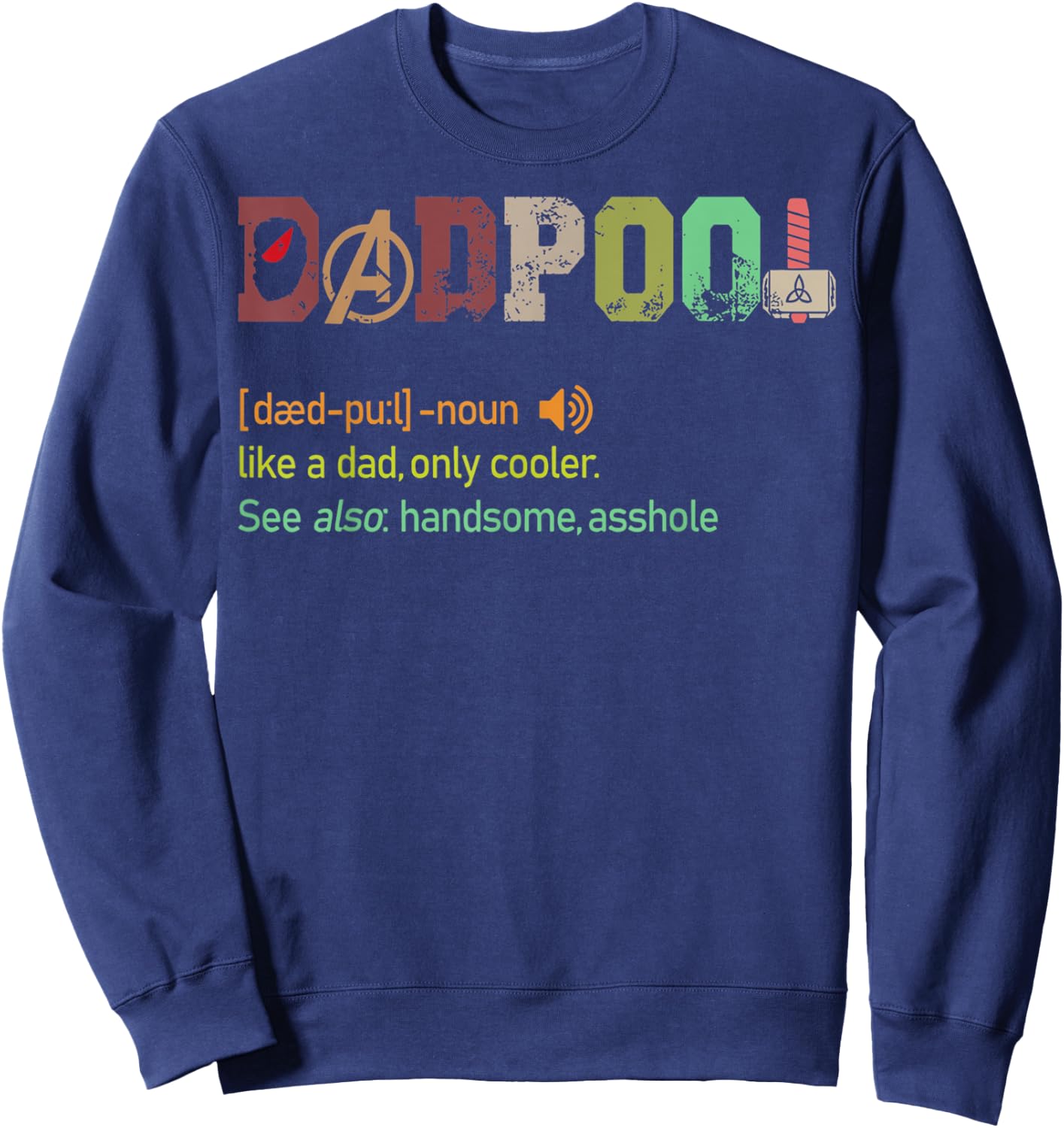 Dad-pool like a dad but only cooler Fathers day gift Classic Sweatshirt - Sweatshirt | Navy