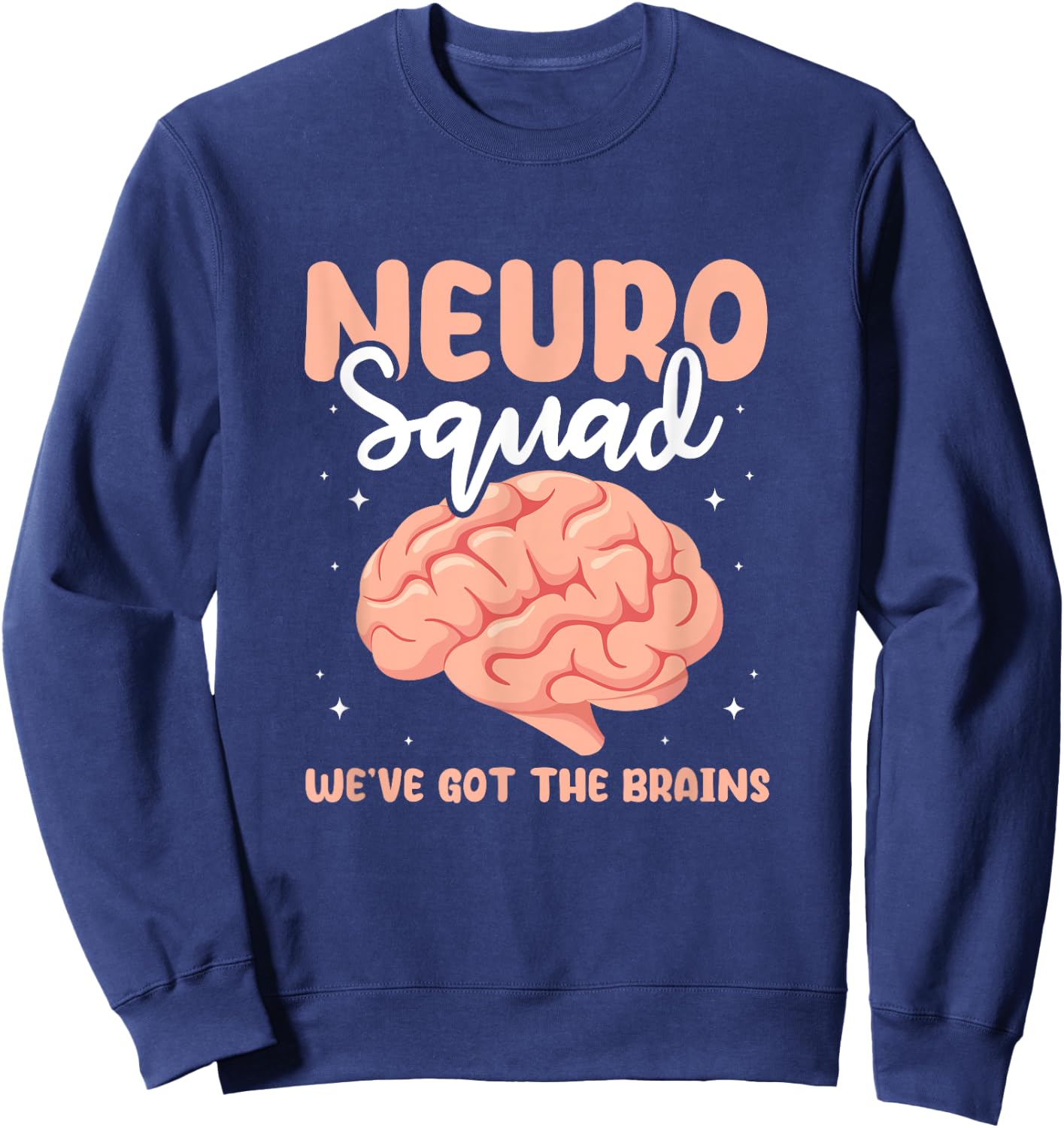Neuro Squad Brain Neuroscientist Neurologist Neuro Nurse Sweatshirt - Sweatshirt | Navy