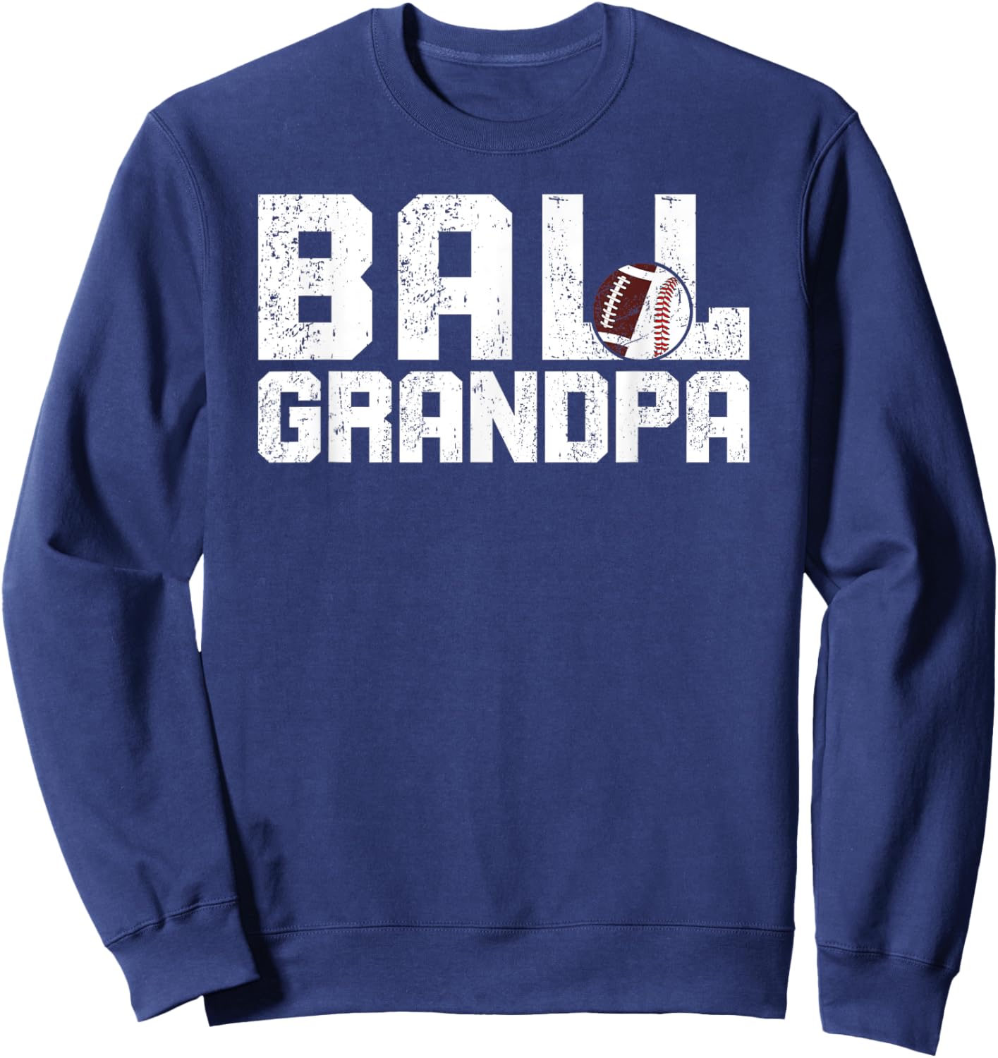 Ball Grandpa Proud Baseball Football Grandpa Sweatshirt - Sweatshirt | Navy