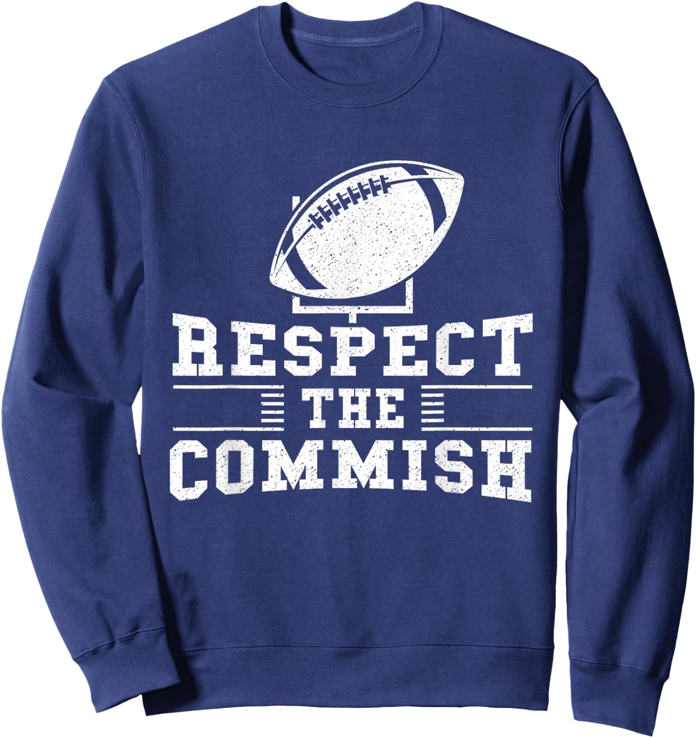 Respect The Commish - Fantasy Football Game Day Gift Sweatshirt - Sweatshirt | Navy
