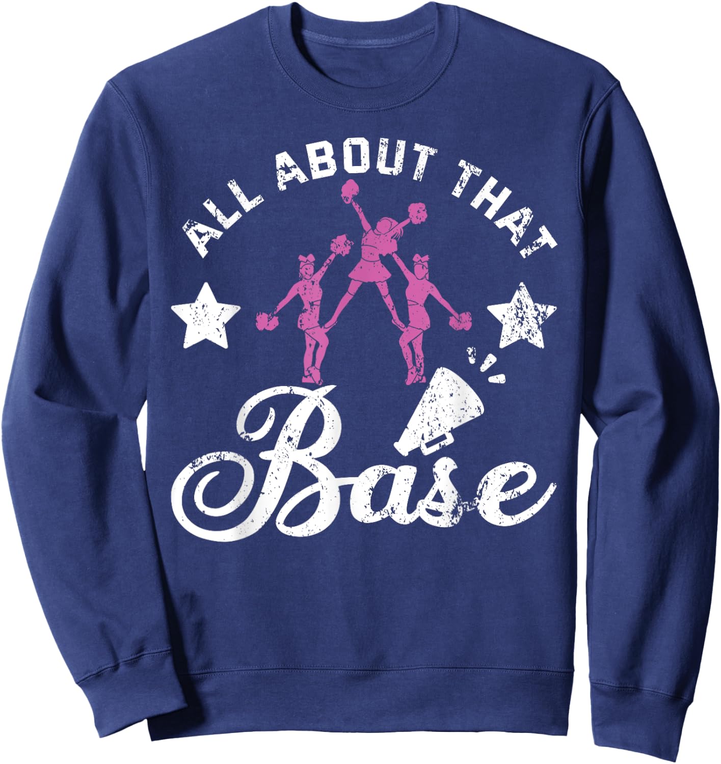 Women Squad Funny Cheerleading All About That Base Cheer Sweatshirt - Sweatshirt | Navy