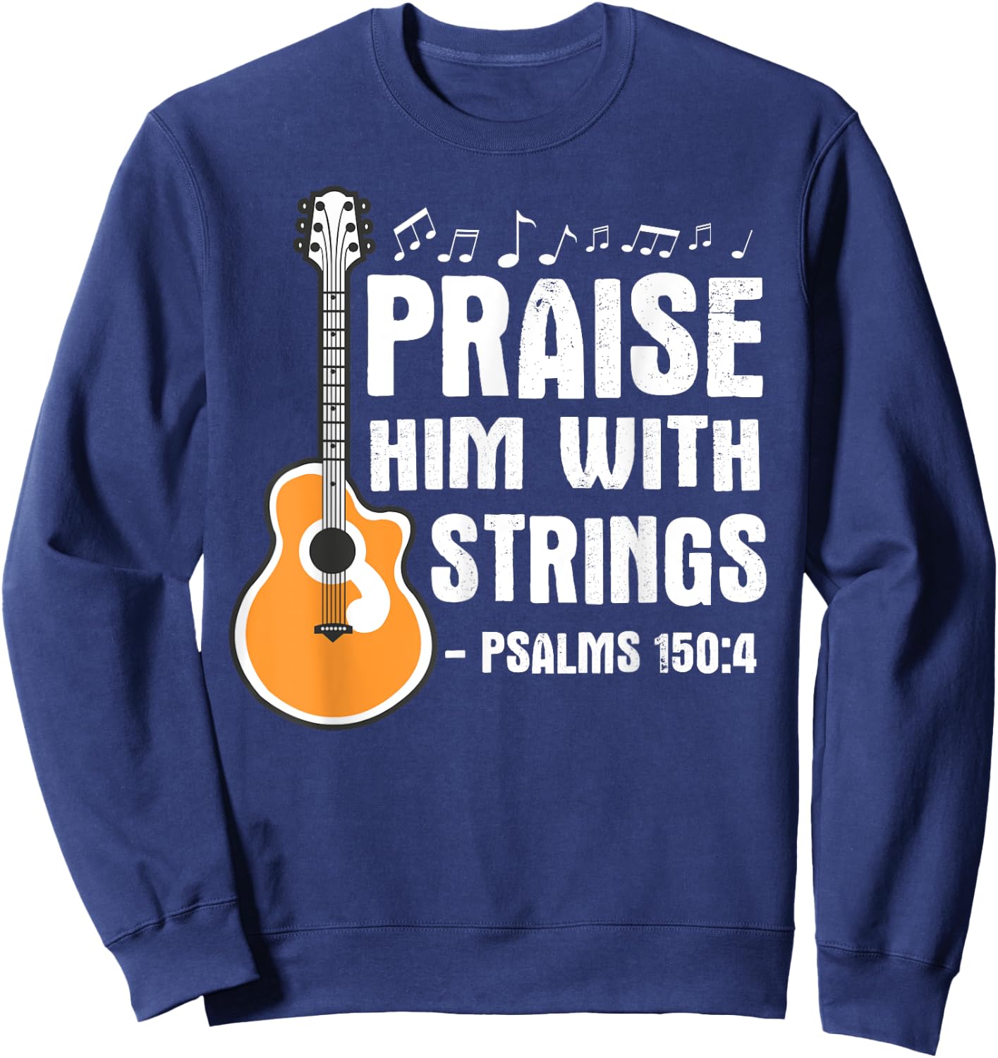 Praise Him With Strings Christian Musician Worship Leader Sweatshirt - Sweatshirt | Navy