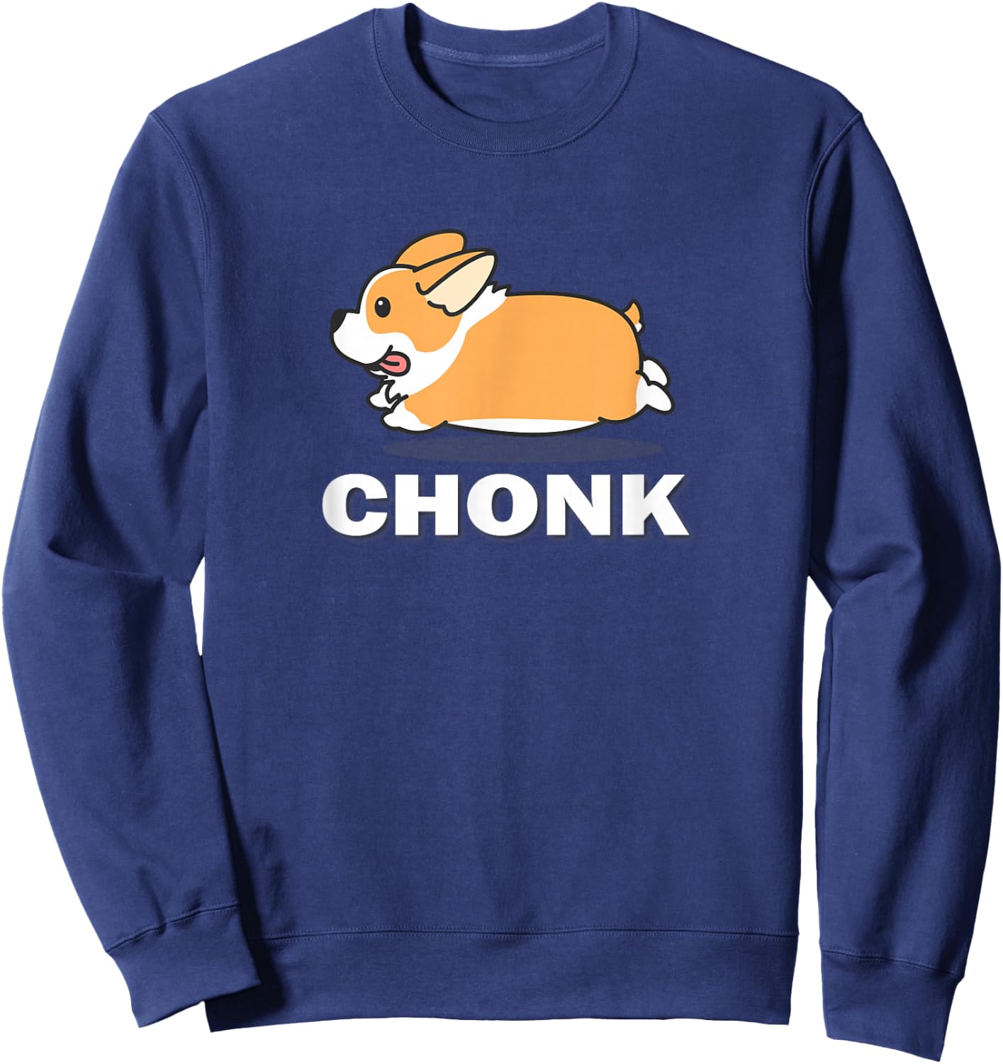 Funny Fat Chonk Pembroke Welsh Corgi Dog Lover Sweatshirt - Sweatshirt | Navy