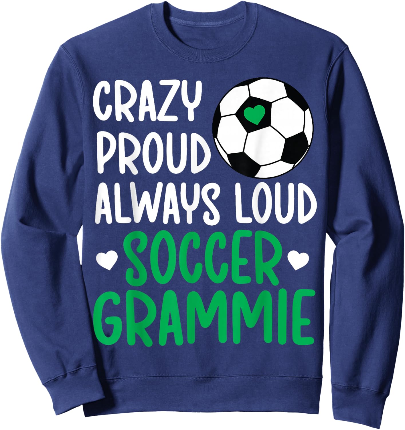 Crazy Proud Soccer Grammie Of A Soccer Player Grammie Sweatshirt - Sweatshirt | Navy