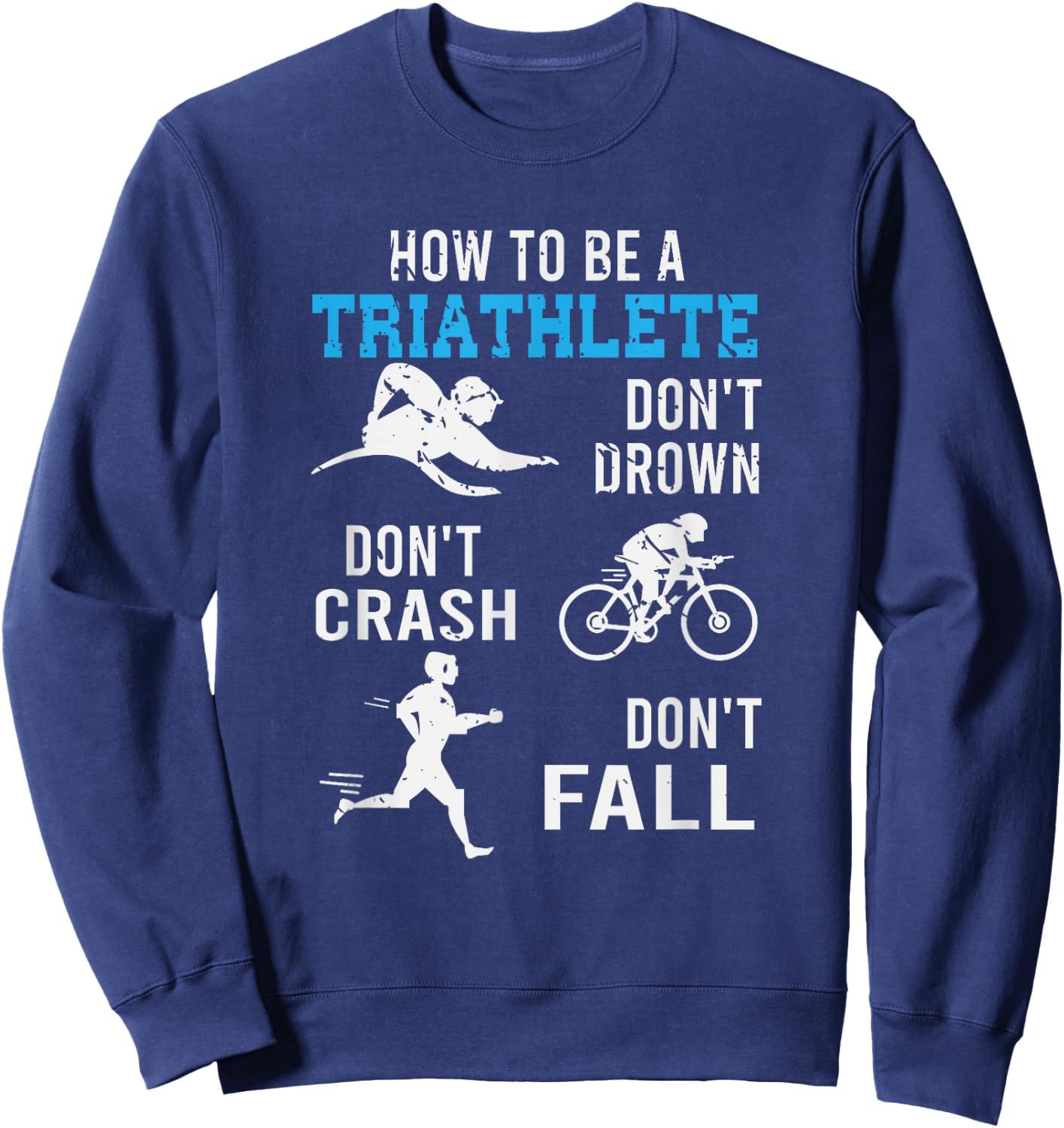 Funny Triathlete Gift Triathlon Sweatshirt - Sweatshirt | Navy