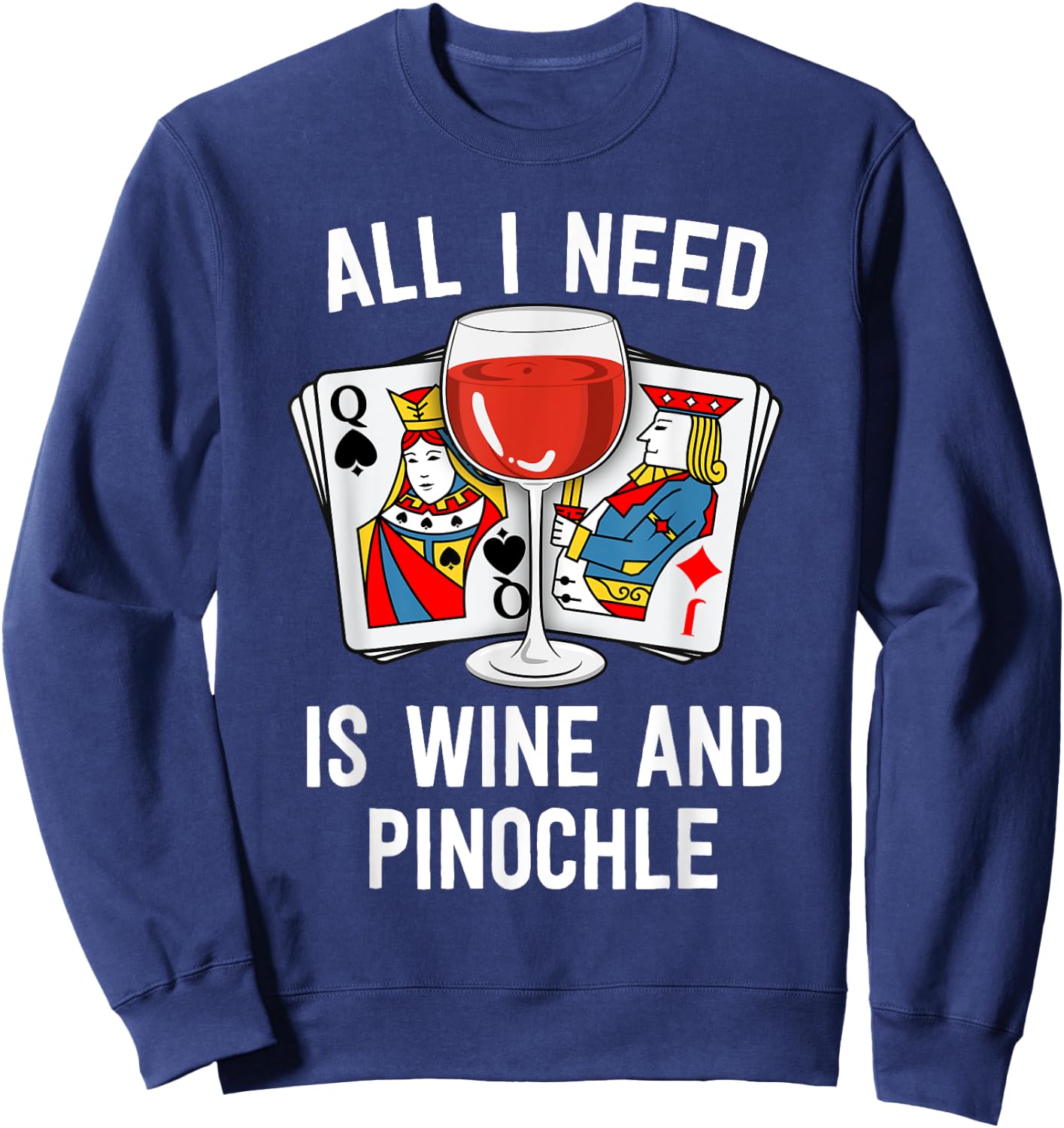 Funny Pinochle Shirt Wine And Pinochle Grandma Mom Sweatshirt - Sweatshirt | Navy