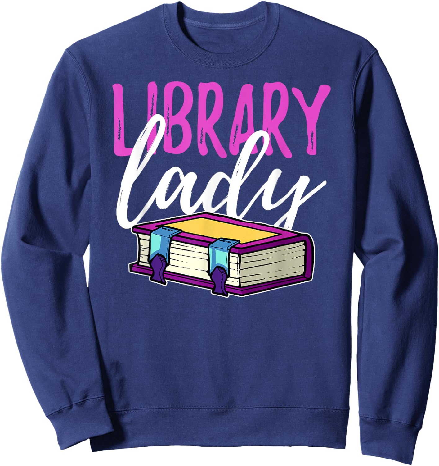 Librarian Library Reading Bookworm Books Sweatshirt - Sweatshirt | Navy