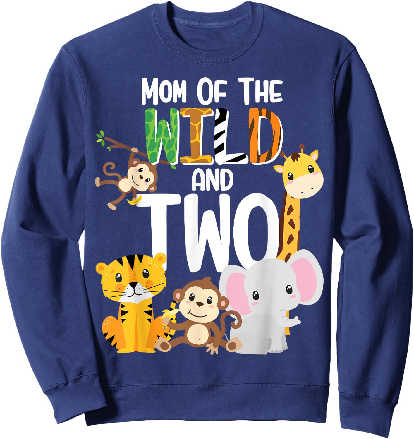 Mom of the Wild and Two Zoo Theme Birthday Safari Jungle Sweatshirt - Sweatshirt | Navy