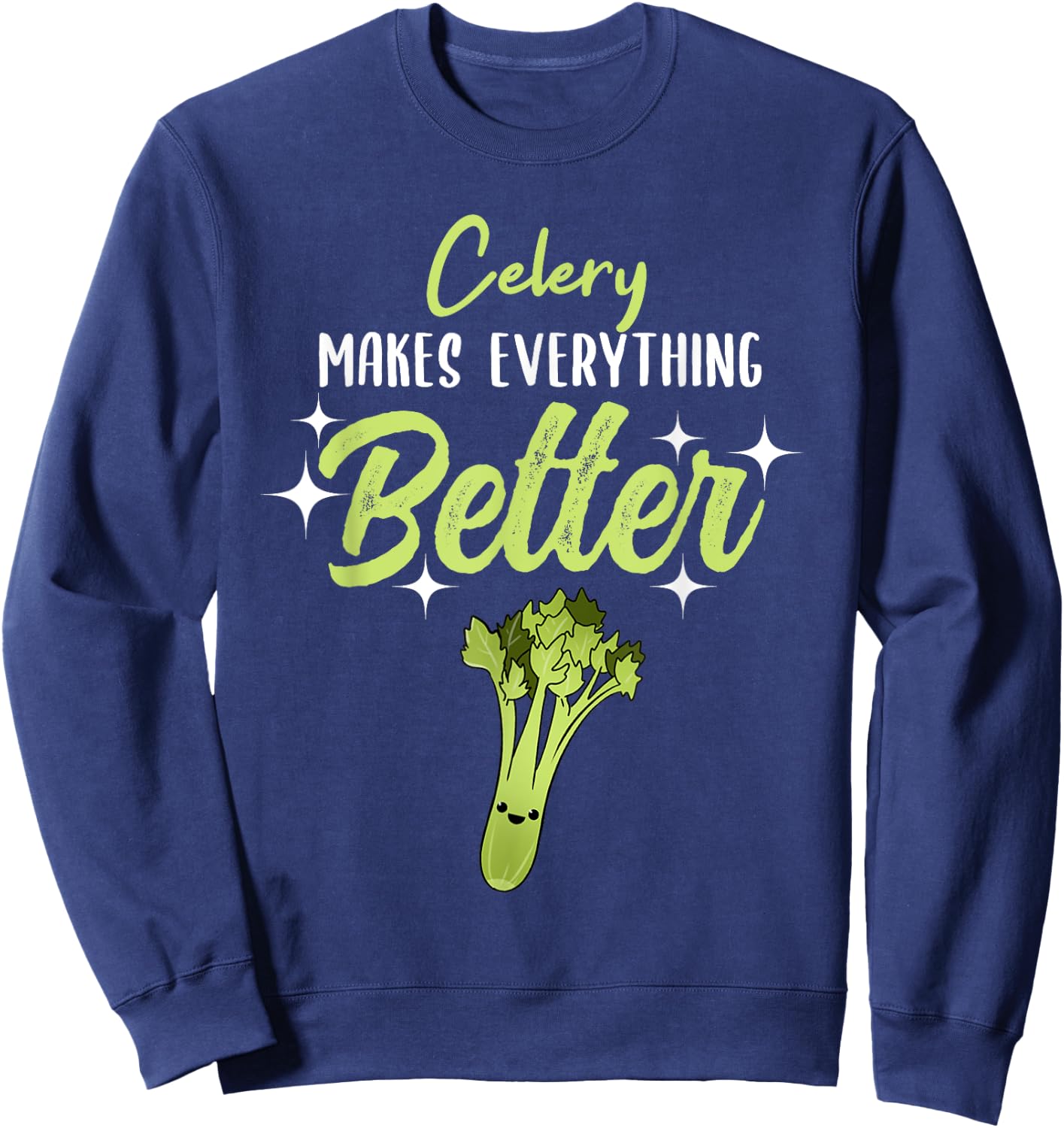 Celery Makes Everything Better Sweatshirt - Sweatshirt | Navy