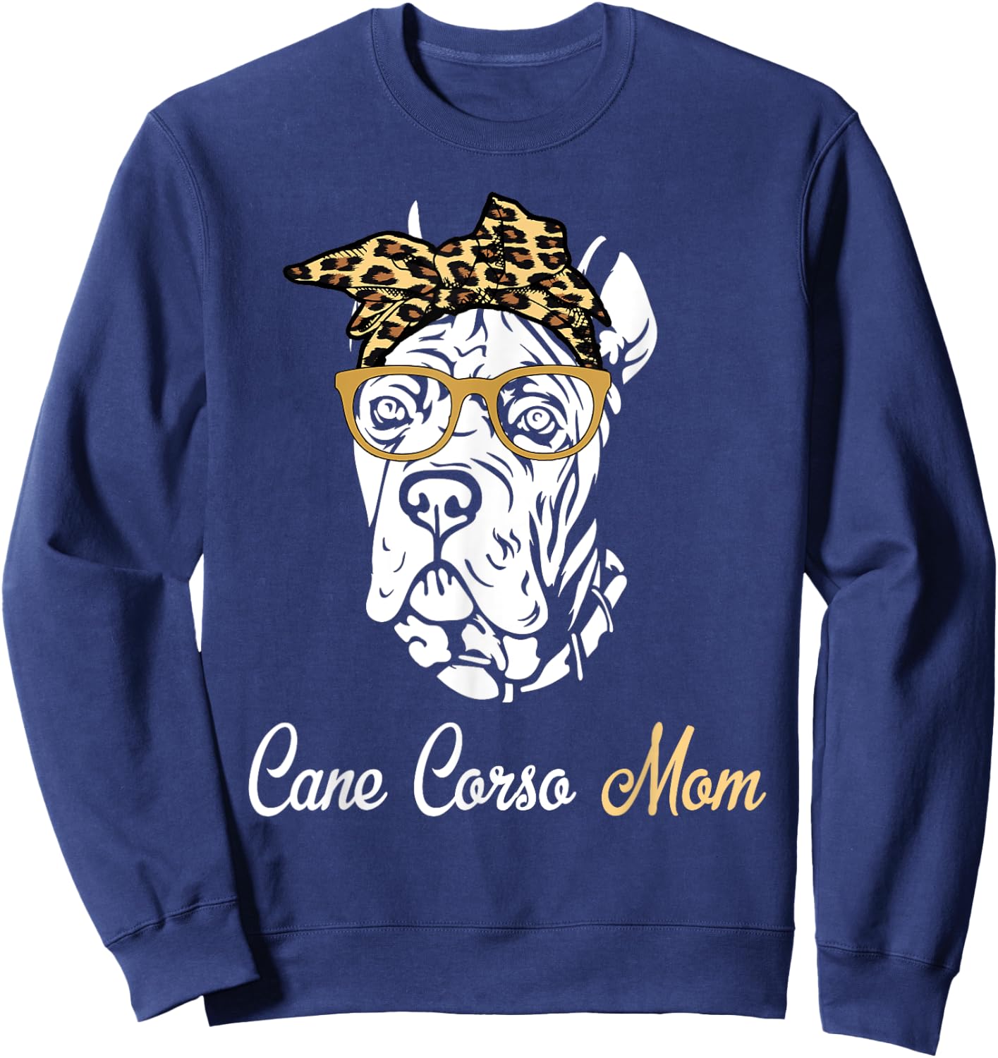 Birthday and Mother's day Gift-Cane Corso Mom Sweatshirt - Sweatshirt | Navy