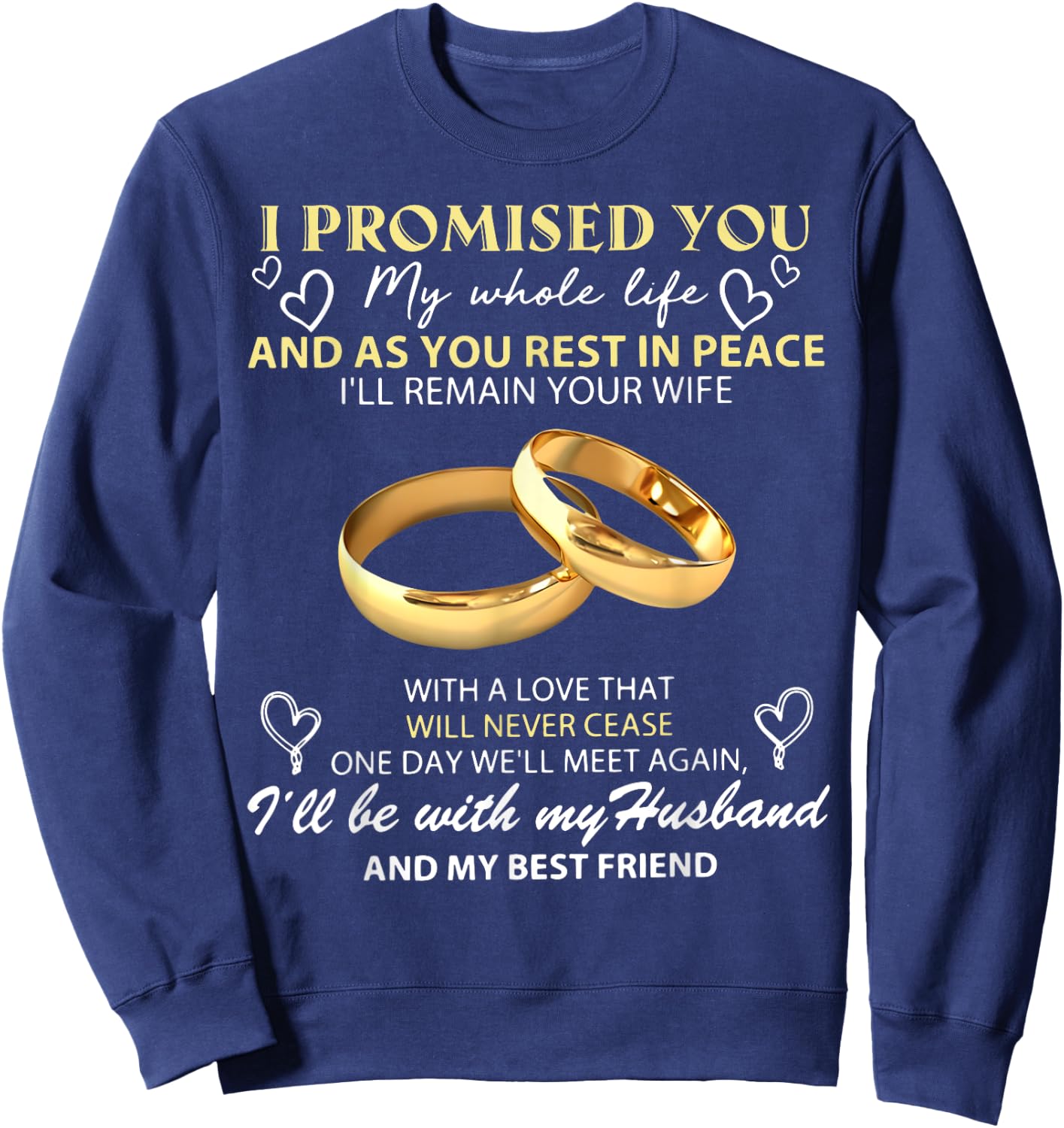 I Promise You My Whole Life My Husband My Guardian Angel Sweatshirt - Sweatshirt | Navy