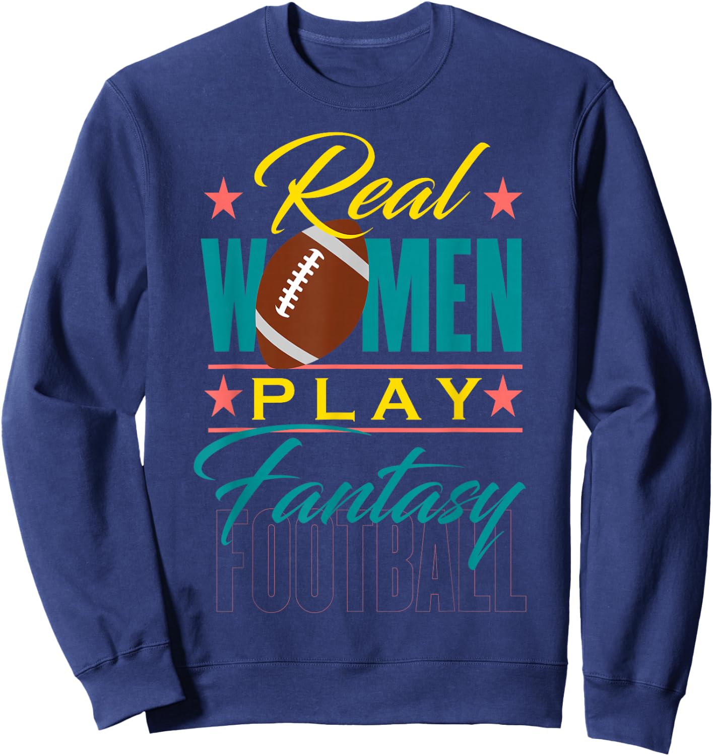 Fantasy Football Real Women Cute Design for a Kit Sweatshirt - Sweatshirt | Navy