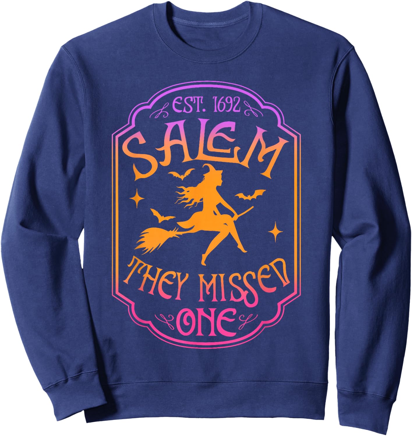 Salem 1962 You Missed One Halloween Feminist Witch Trials Sweatshirt - Sweatshirt | Navy