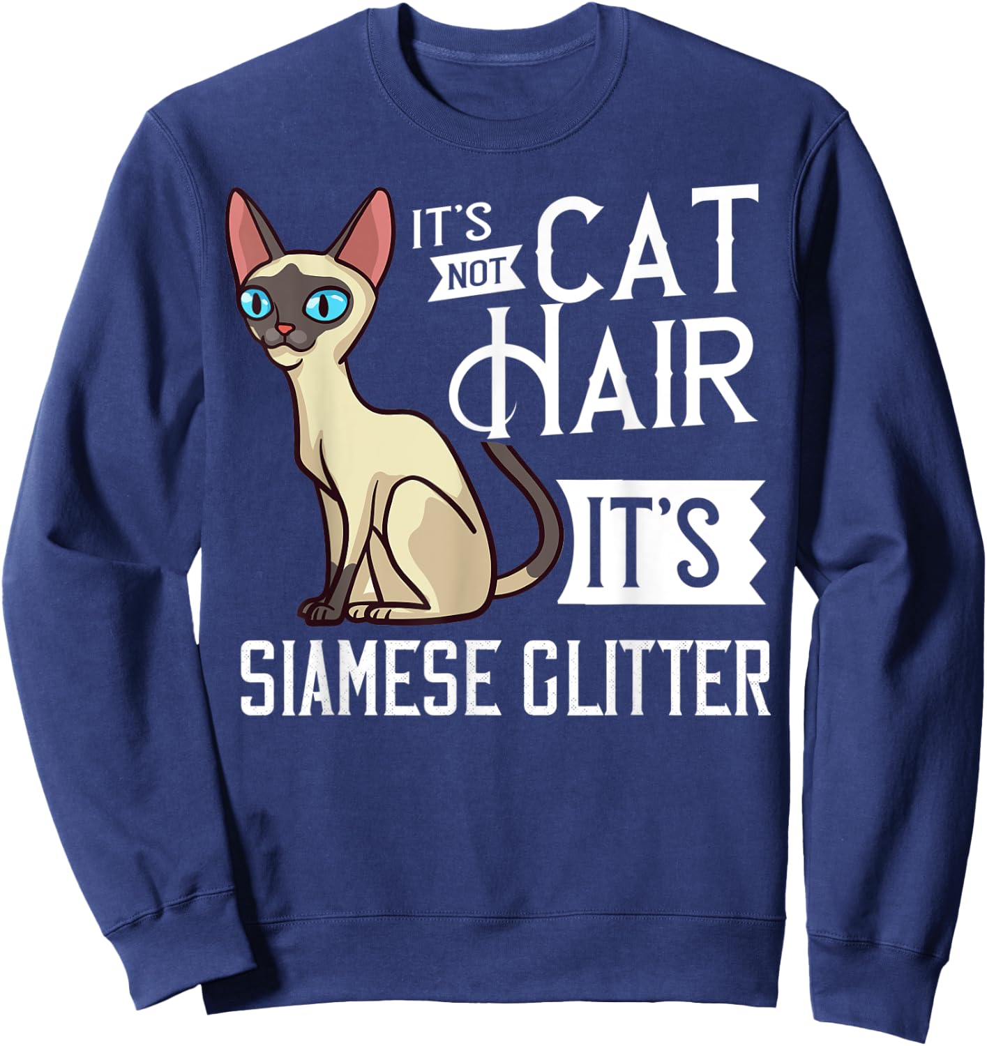 Siamese Cat Gift Kitten Owner Lover Sweatshirt - Sweatshirt | Navy