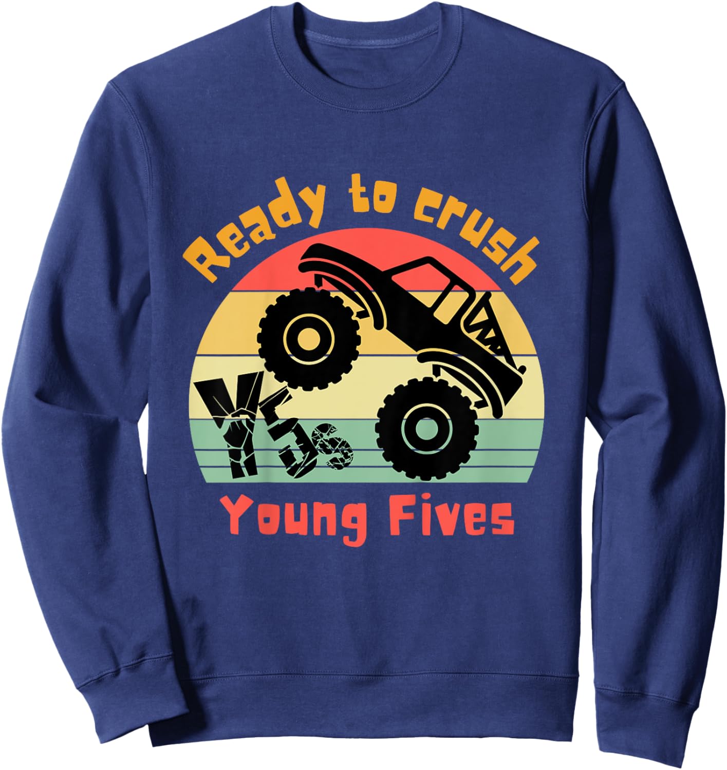 Kids Ready to Crush Young Fives First Day of Young Fives Sweatshirt - Sweatshirt | Navy