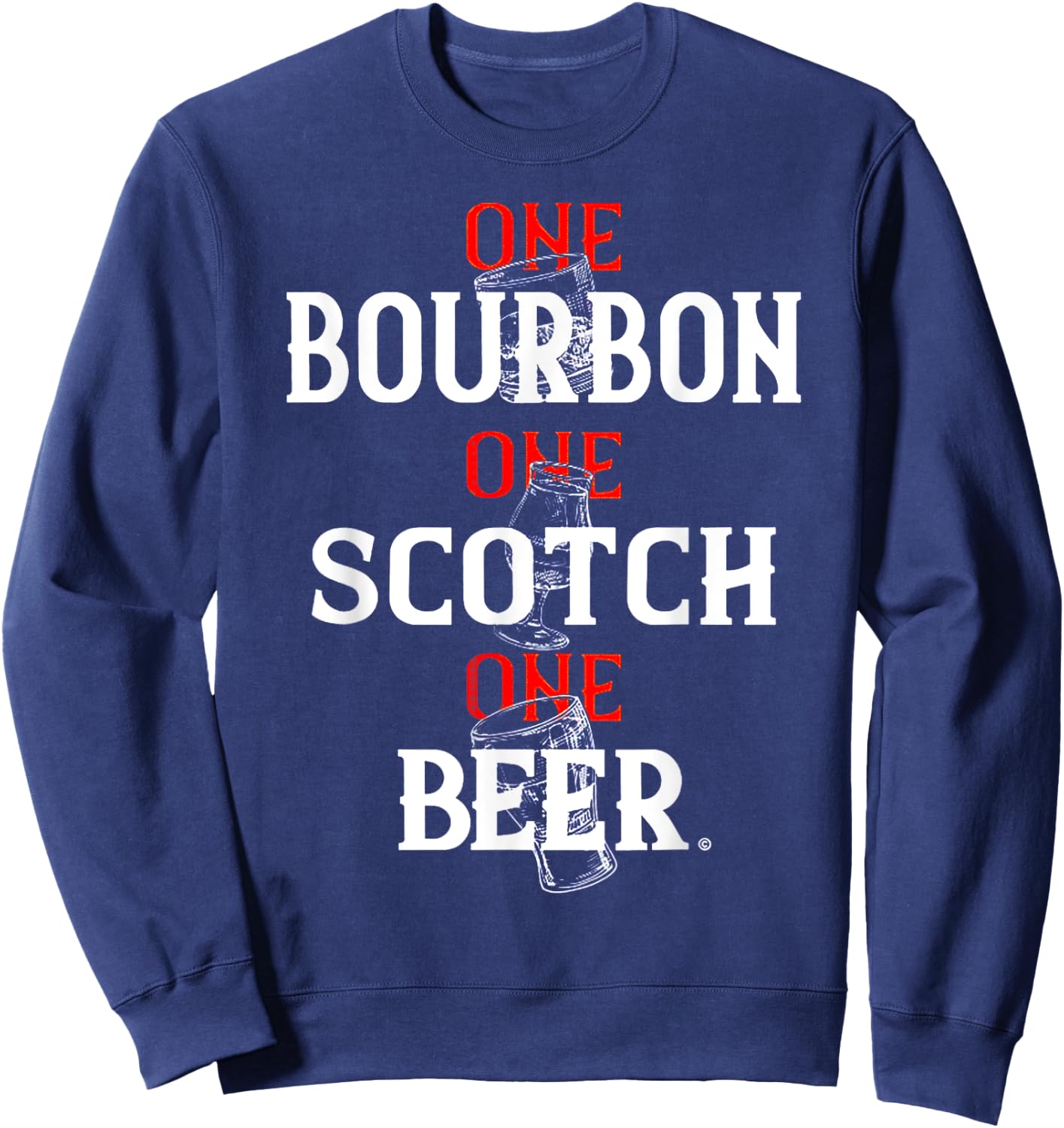 Bourbon One Scotch One Beer Sweatshirt - Sweatshirt | Navy