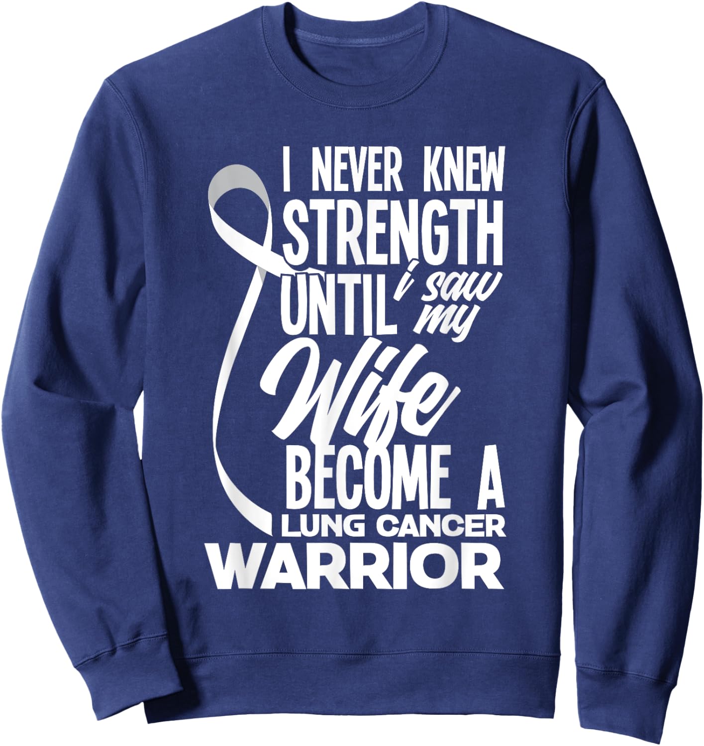 Proud Husband Of A Lung Cancer Warrior Wife Lung Cancer Sweatshirt - Sweatshirt | Navy