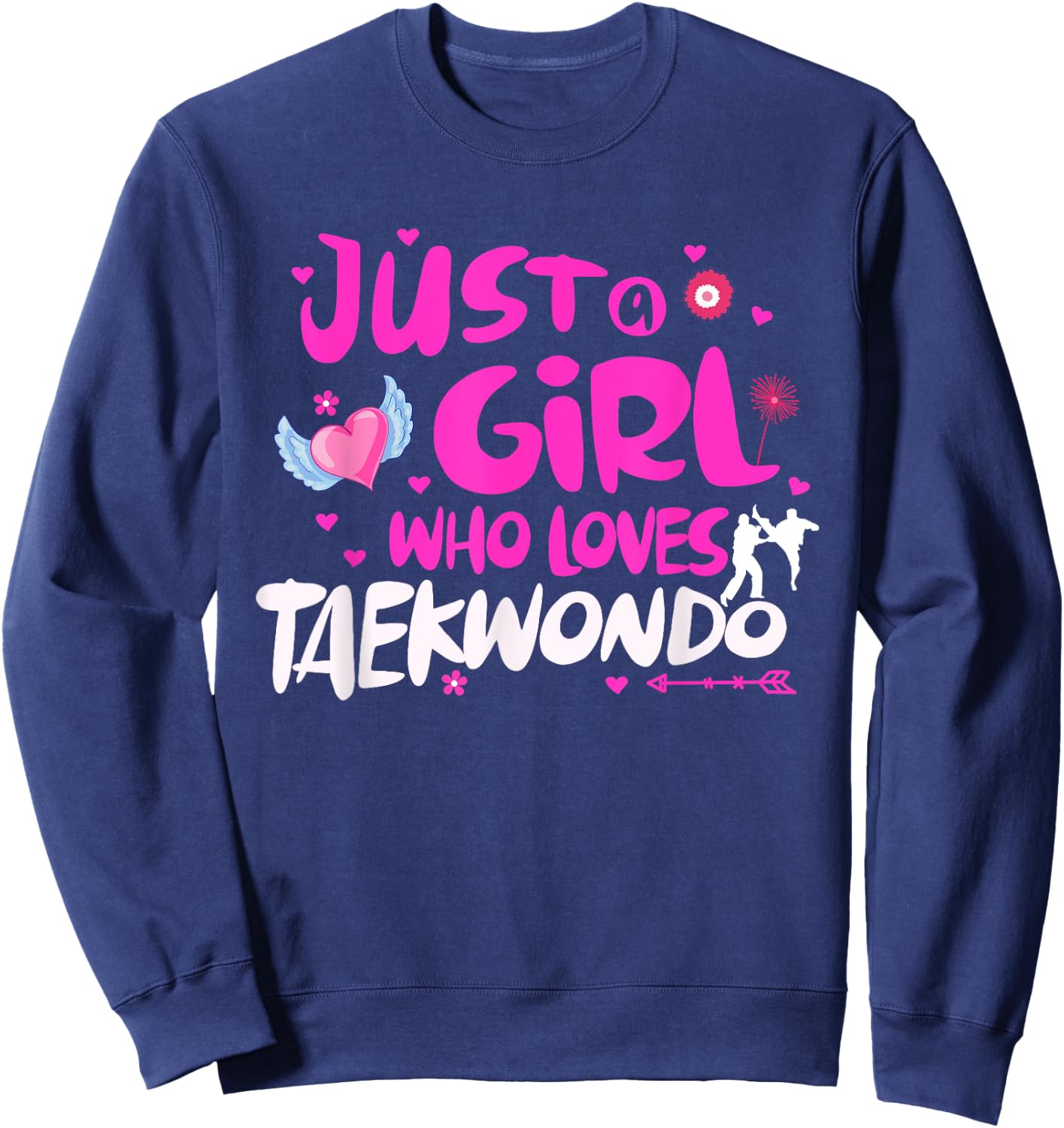 Just a Girl Who Loves Taekwondo Sweatshirt - Sweatshirt | Navy